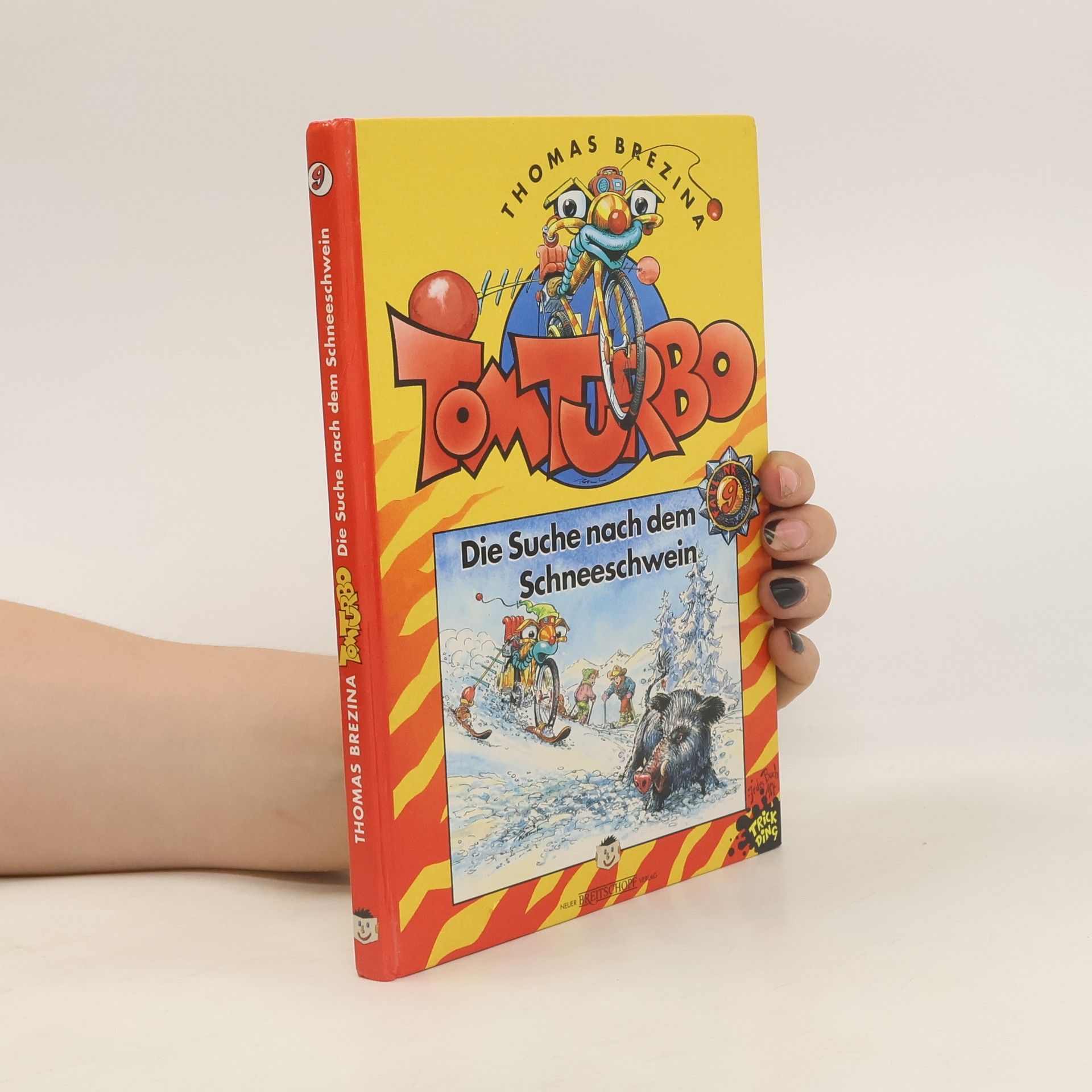 Thomas C. Brezina Tom Turbo. Die Suche nach dem Schneeschwein