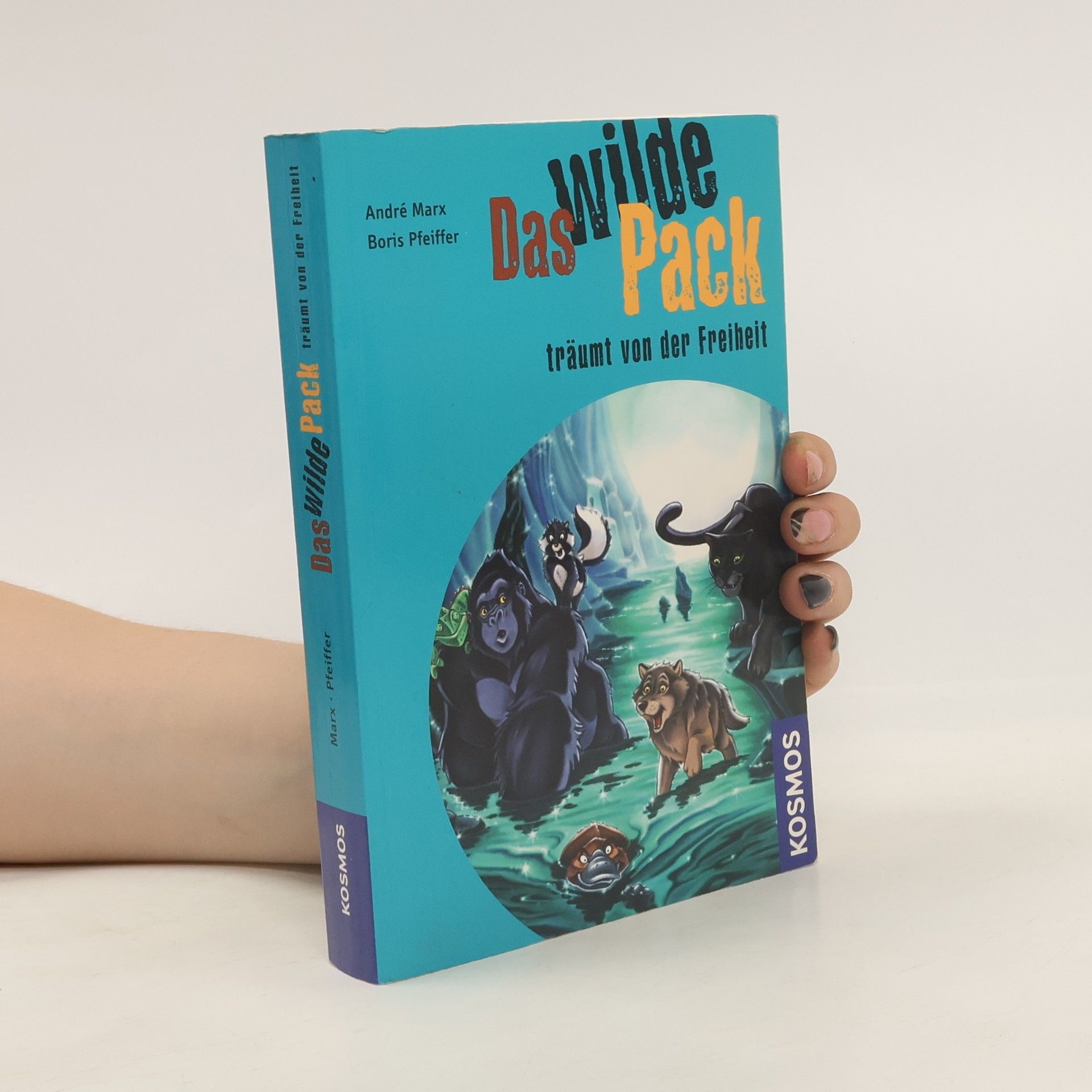 André Marx Das wilde Pack träumt von der Freiheit