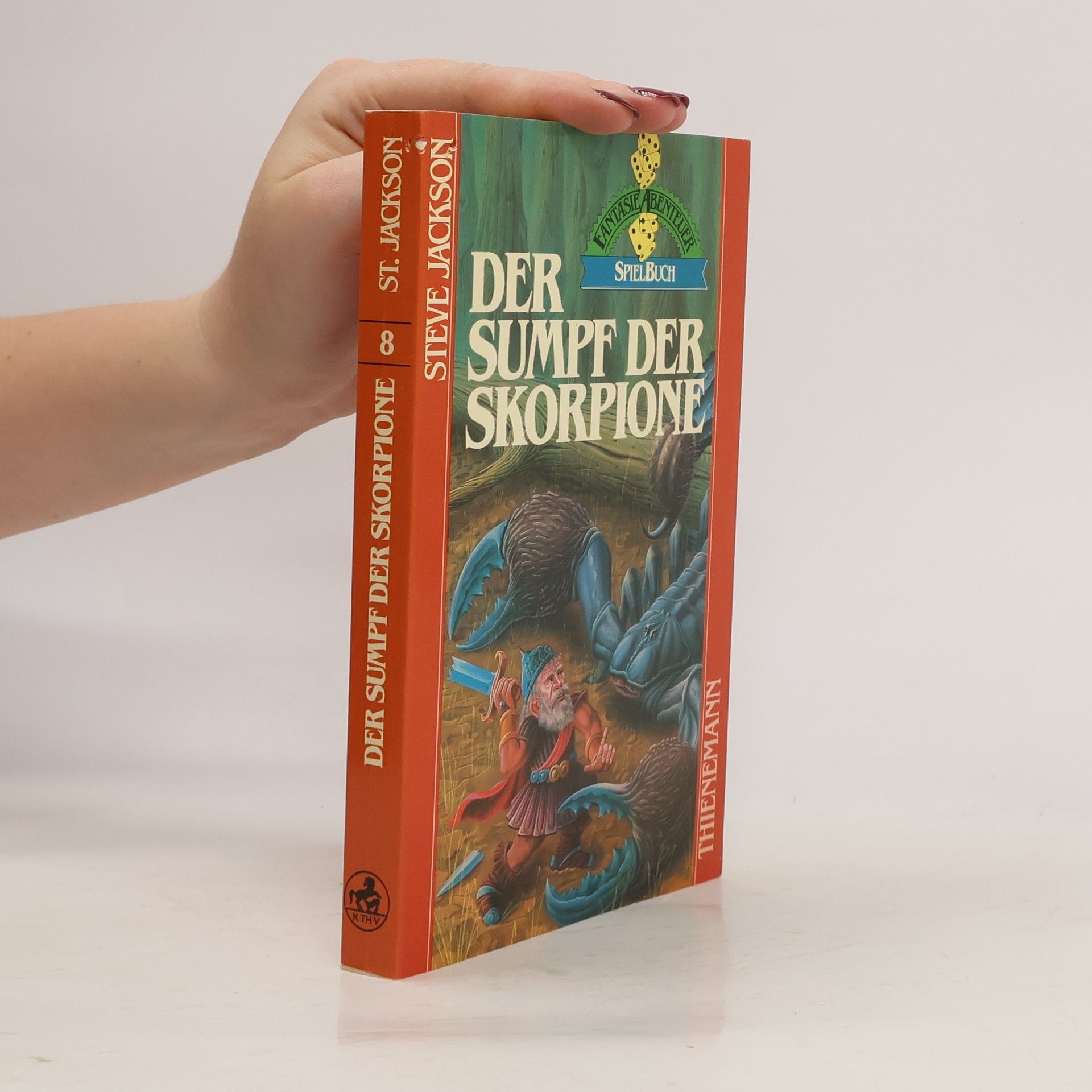 Steve Jackson Der Sumpf der Skorpione. Ein FantasyAbenteuerSpielBuch.