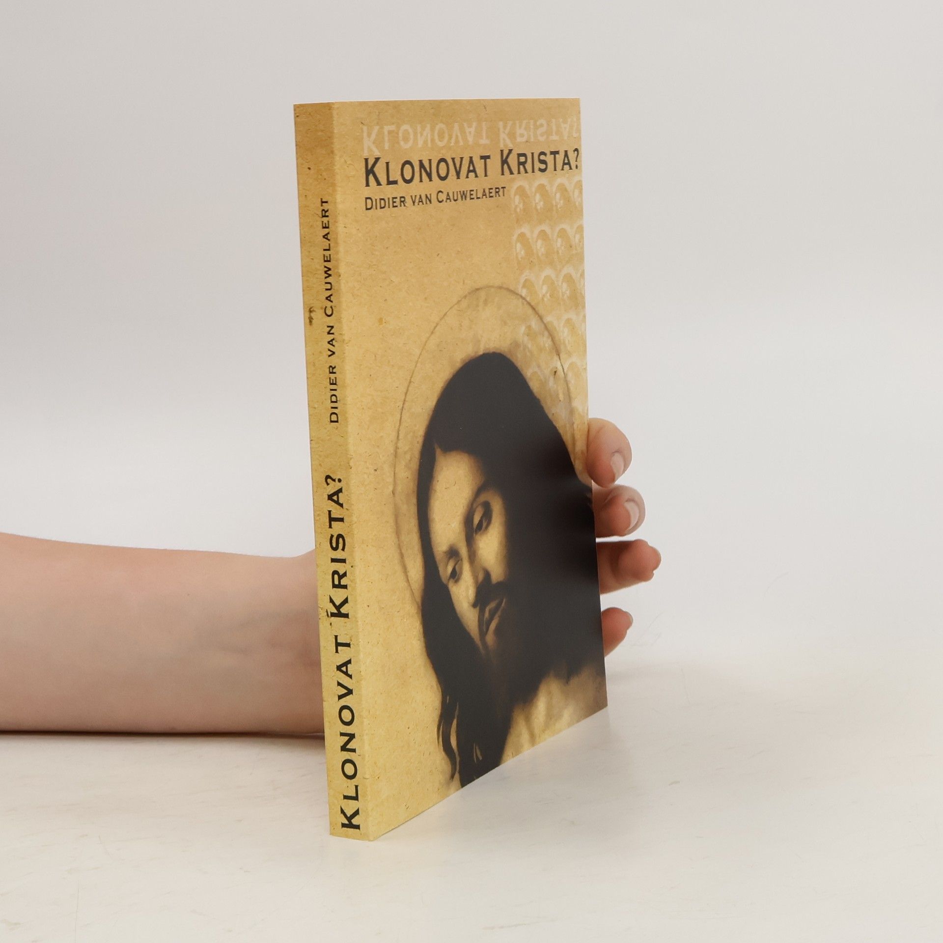 Didier van Cauwelaert Klonovat Krista?