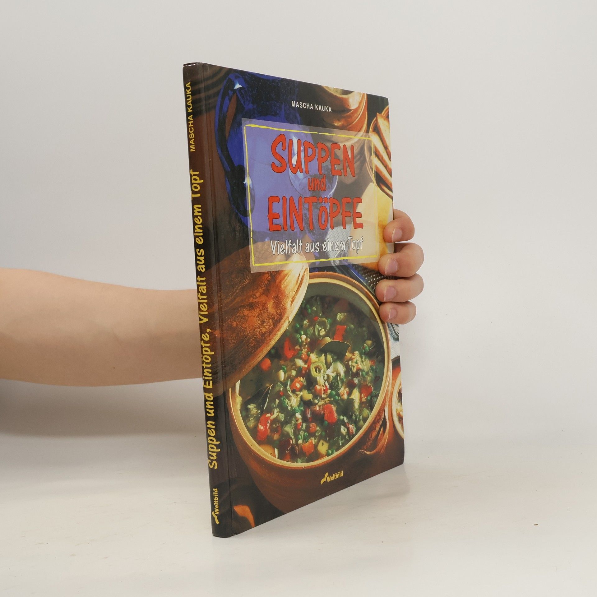 Mascha Kauka Suppen und Eintöpfe