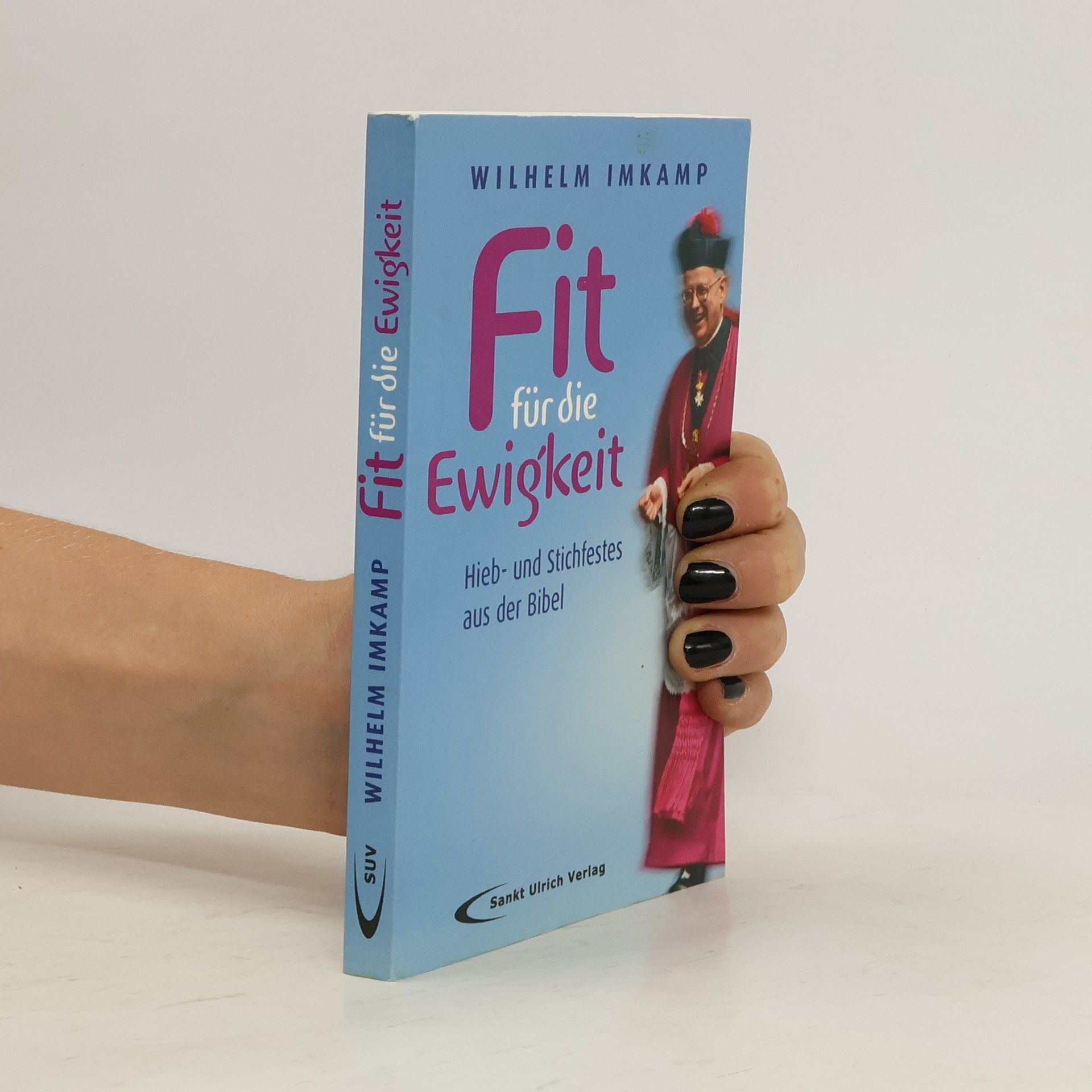 Wilhelm Imkamp Fit für die Ewigkeit