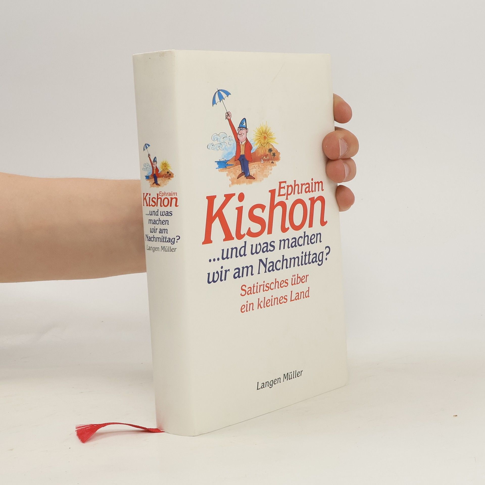 Ephraim Kishon ... und was machen wir am Nachmittag?
