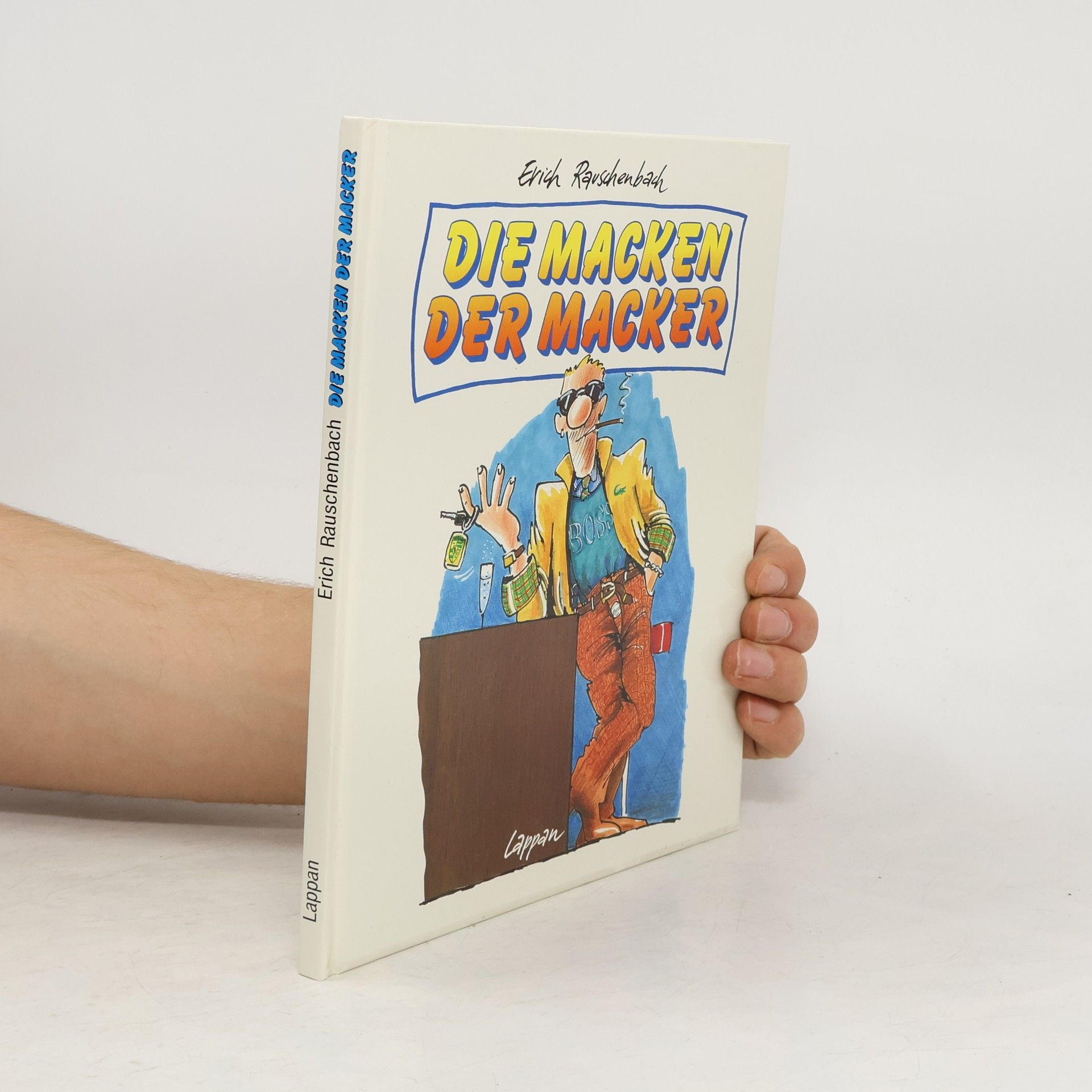 Erich Rauschenbach Die Macken der Macker