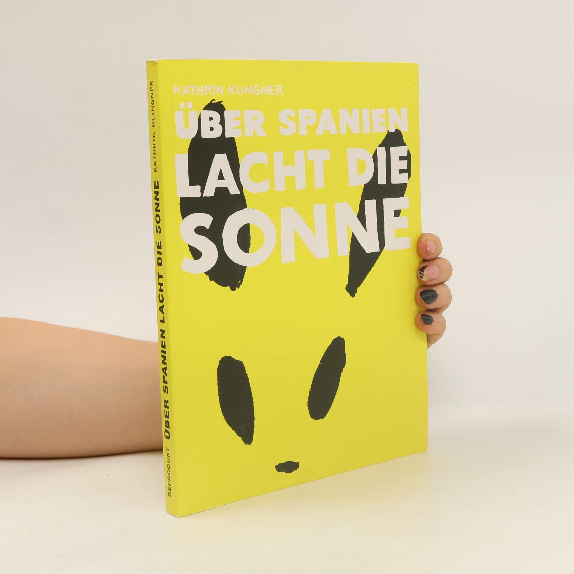 Kathrin Klingner Über Spanien lacht die Sonne