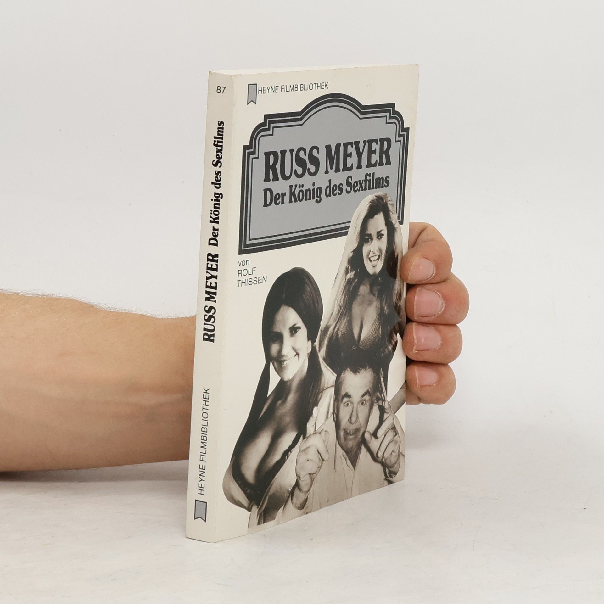 Russ Meyer Der König des Sexfilms