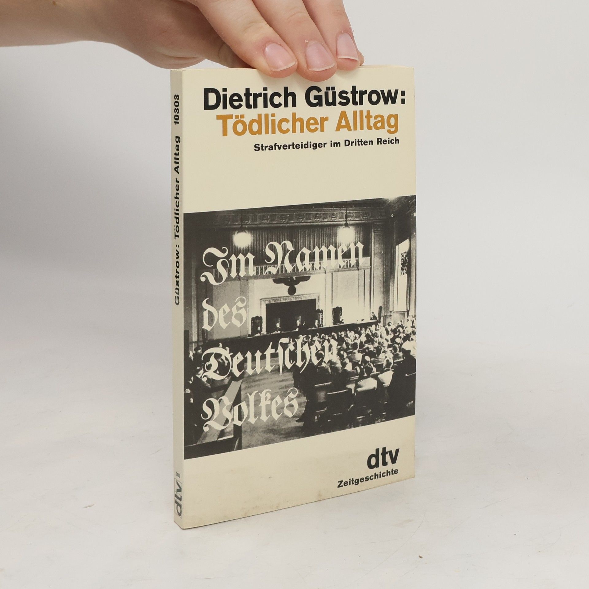 Dietrich Güstrow Tödlicher Alltag