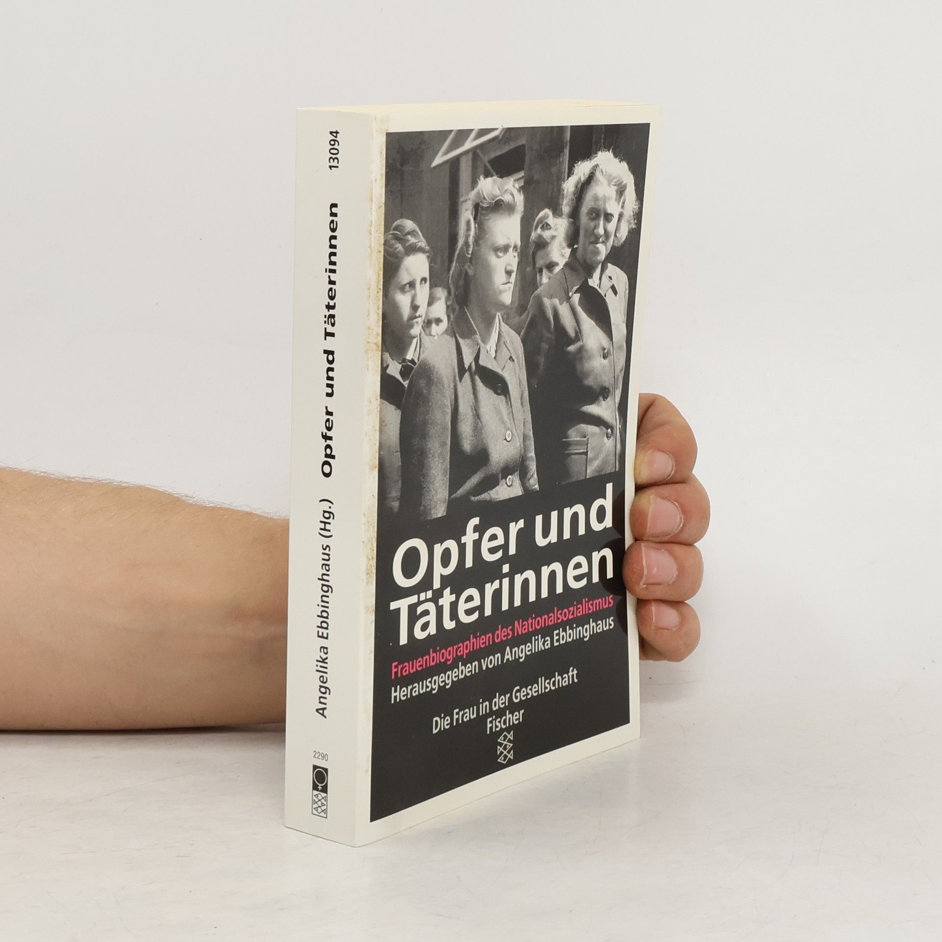 Angelika Ebbinghaus Opfer und Täterinnen