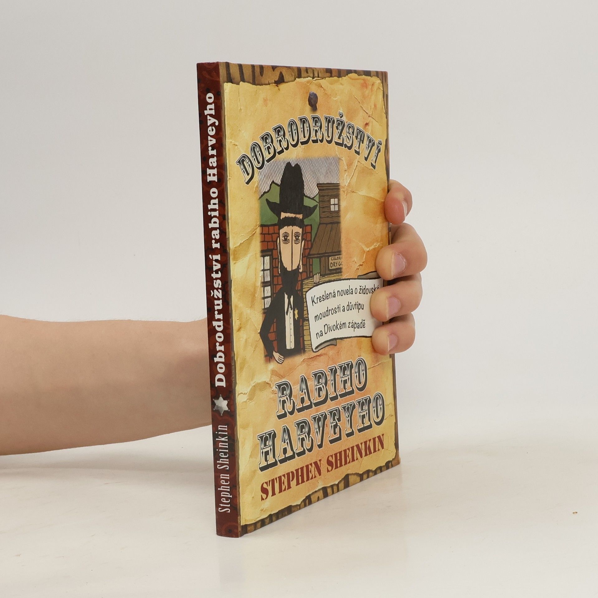 Stephen Sheinkin Dobrodružství rabiho Harveyho - kreslená novela o židovské moudrosti a důvtipu na Divokém západě