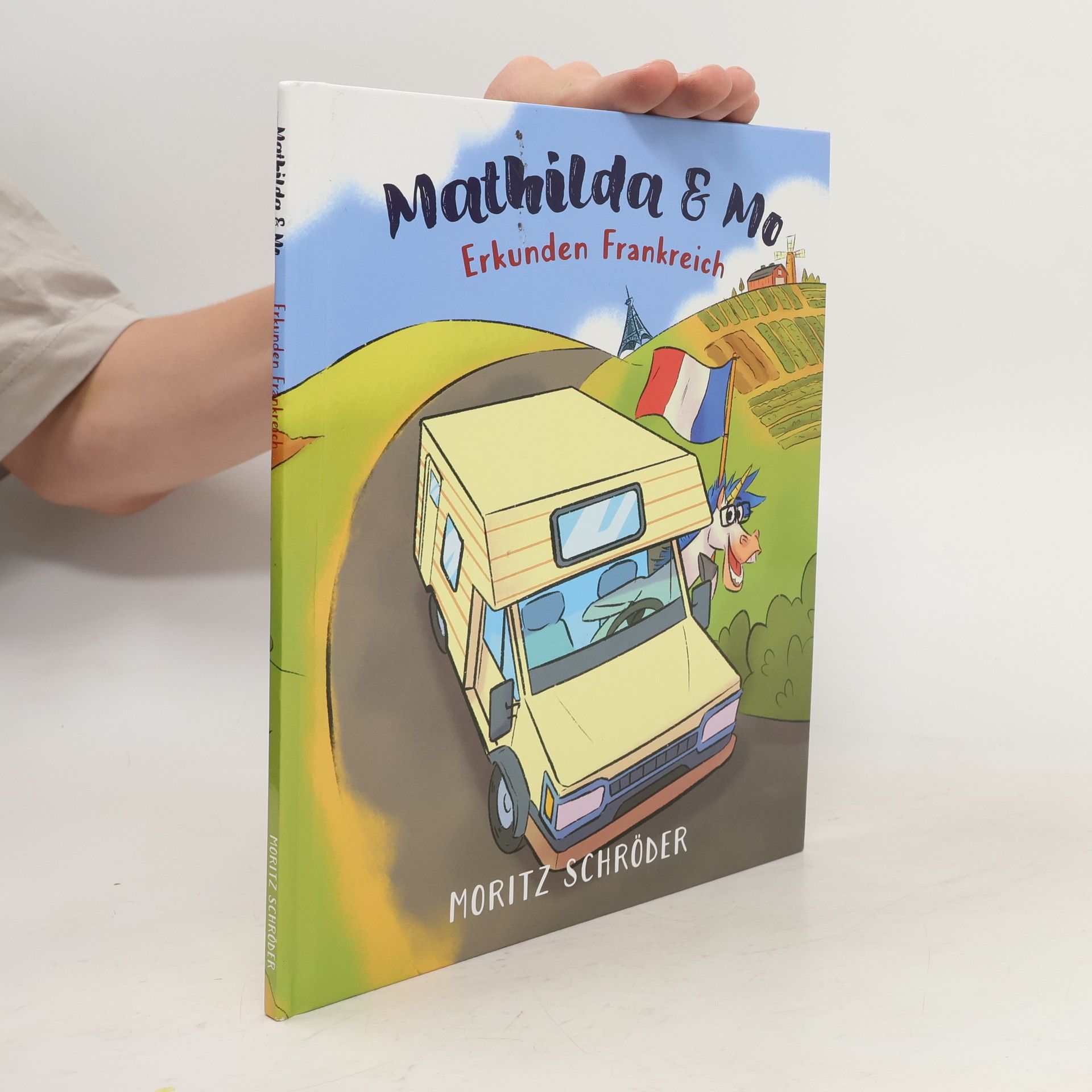 Moritz Schröder Mathilda & Mo: Erkunden Frankreich