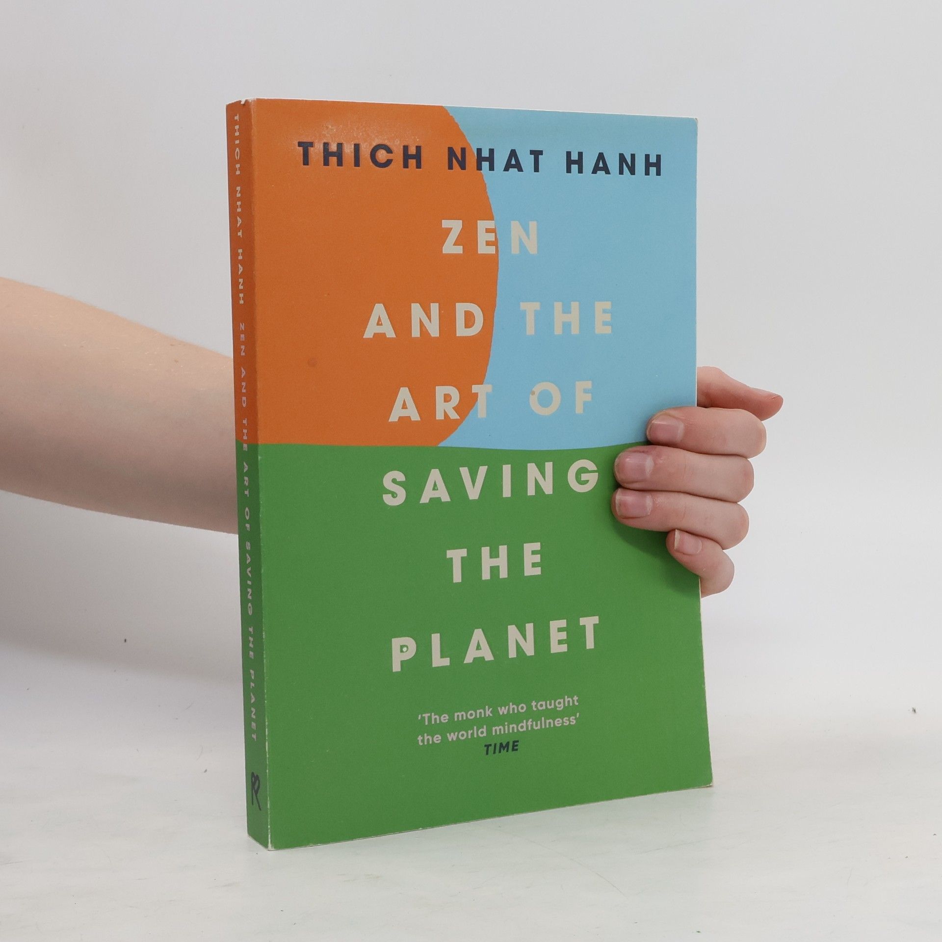 Thích Nhất Hạnh Zen and the Art of Saving the Planet