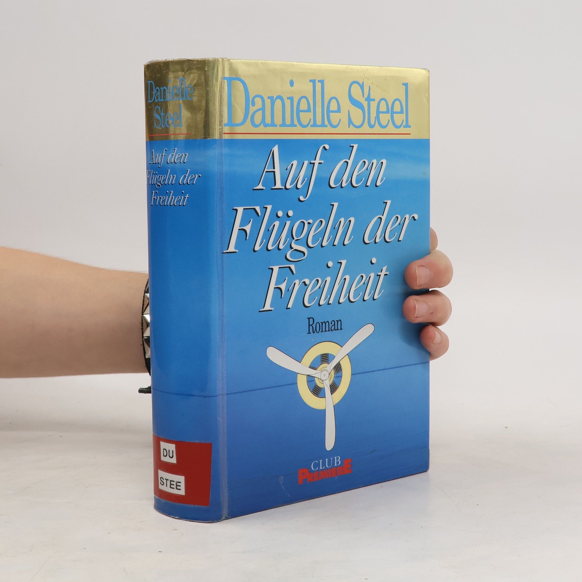 Danielle Steel Auf den Flügeln der Freiheit