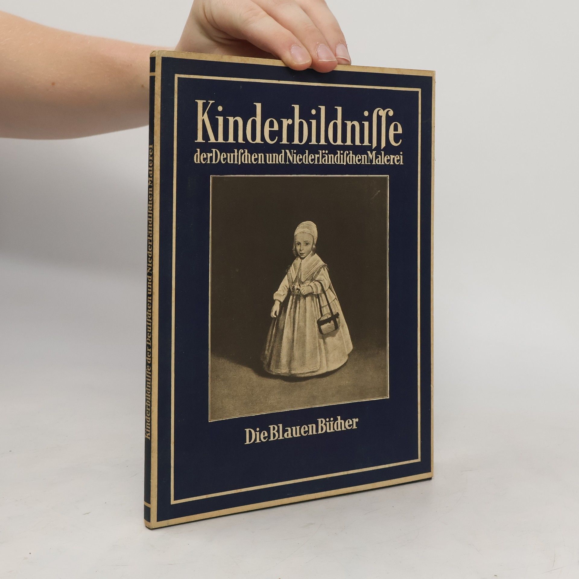 Various authors Kinderbildnisse der Deutschen und Niederländischen Malerei