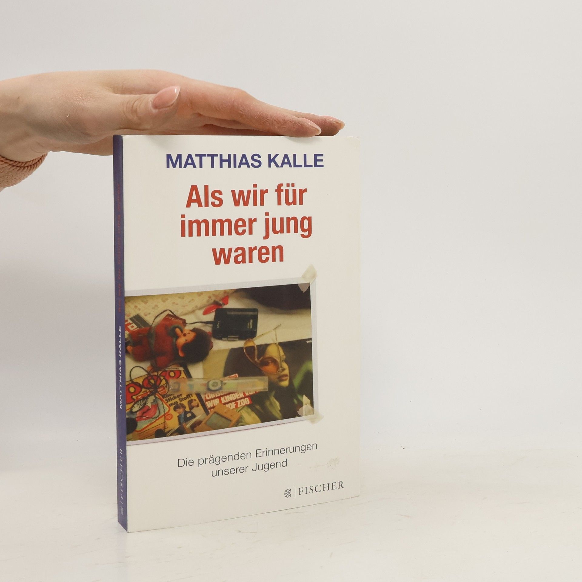 Matthias Kalle Als wir für immer jung waren