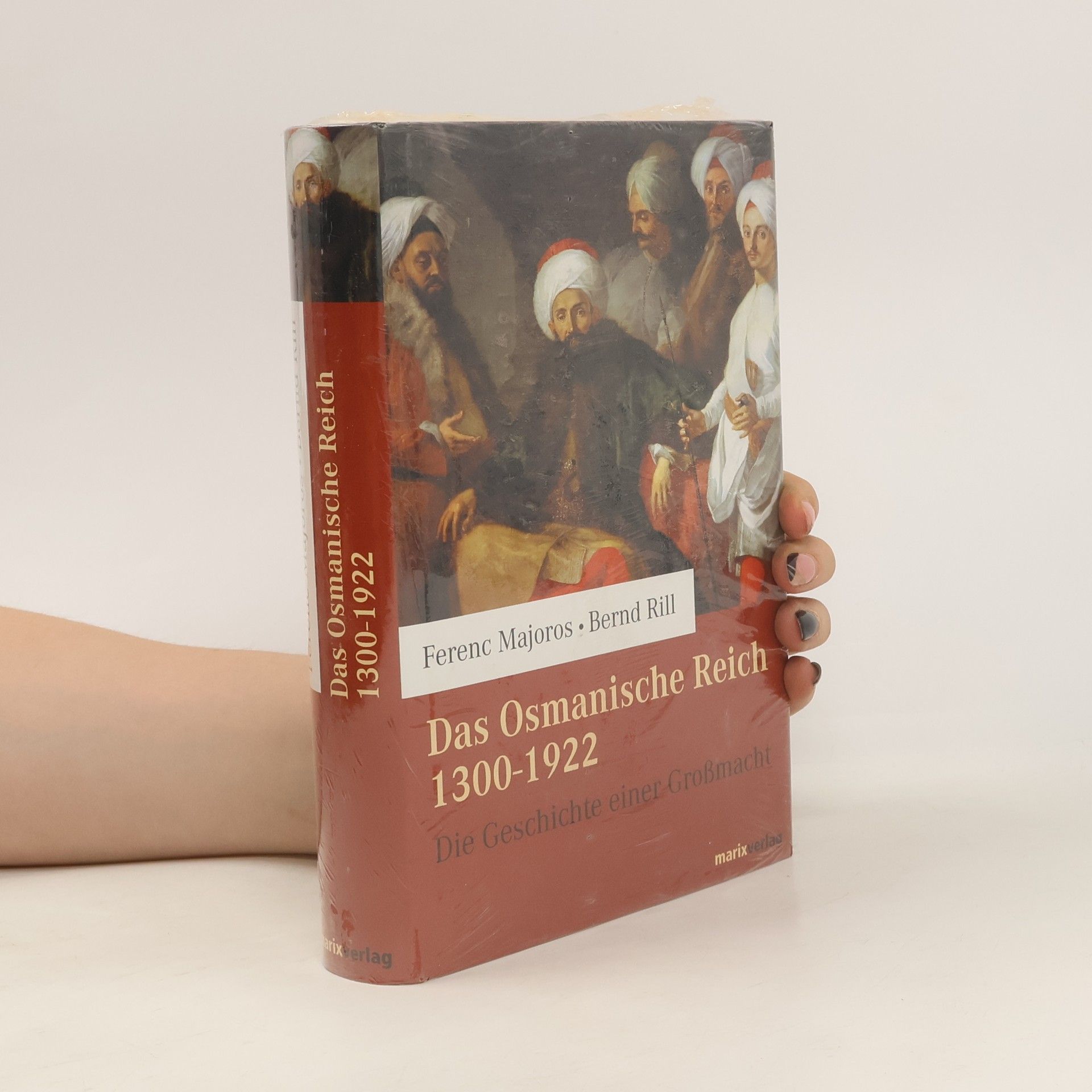 Ferenc Majoros Das osmanische Reich 1300 - 1922