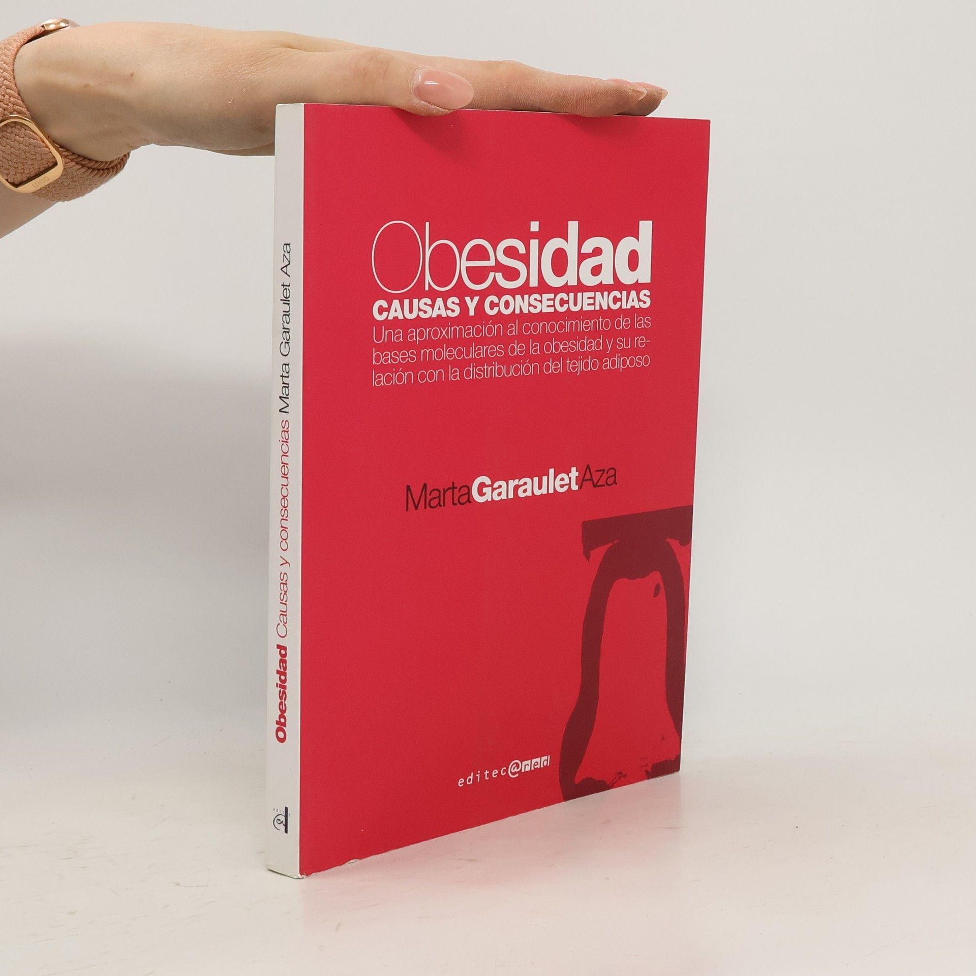 Marta Garaulet Aza Obesidad. causas y consecuencias
