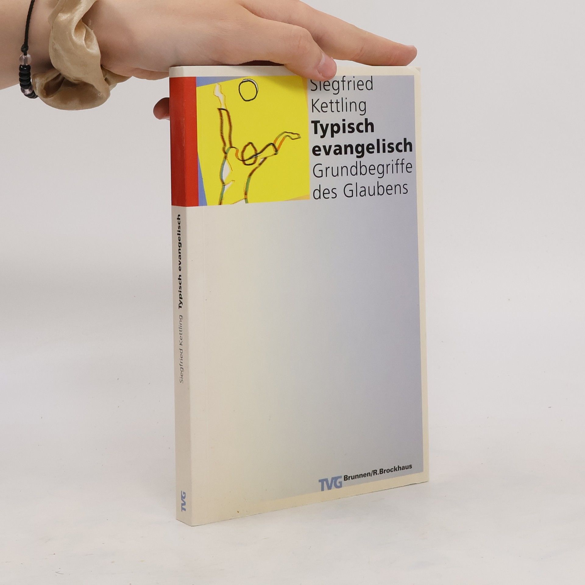 Typisch evangelisch. Grundbegriffe des Glaubens