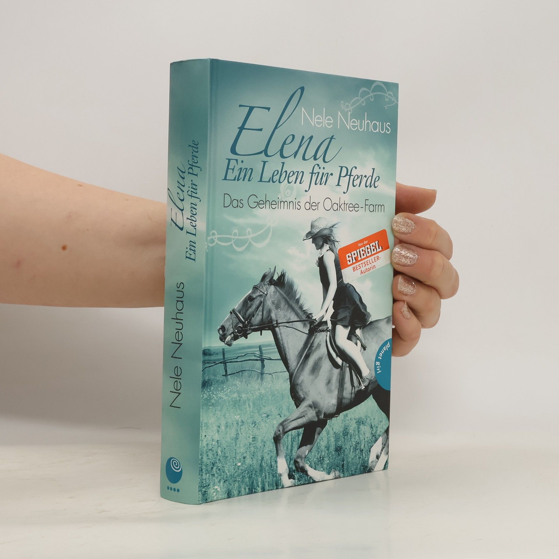 Nele Neuhaus Elena – Ein Leben für Pferde: Das Geheimnis der Oaktree-Farm