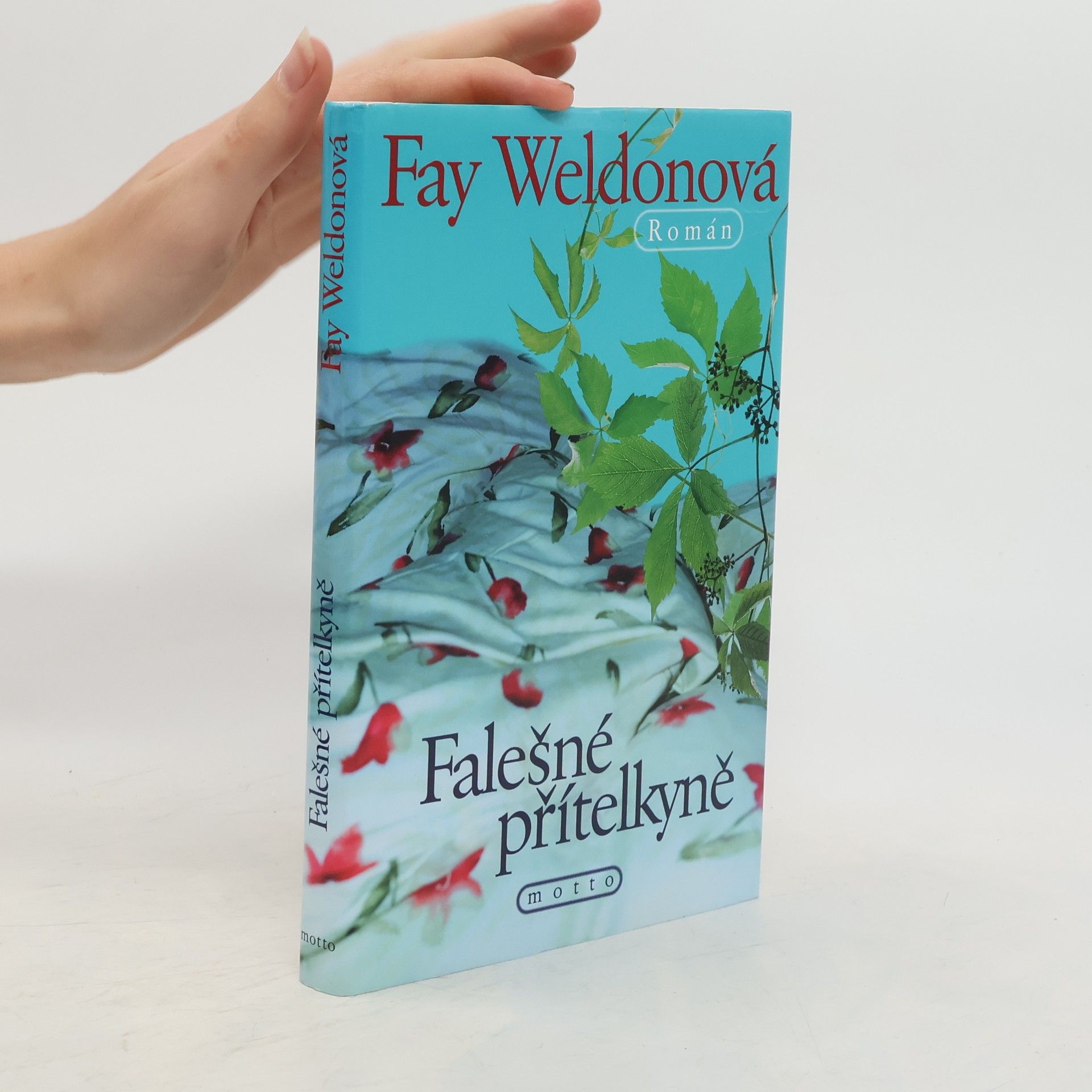 Fay Weldon Falešné přítelkyně