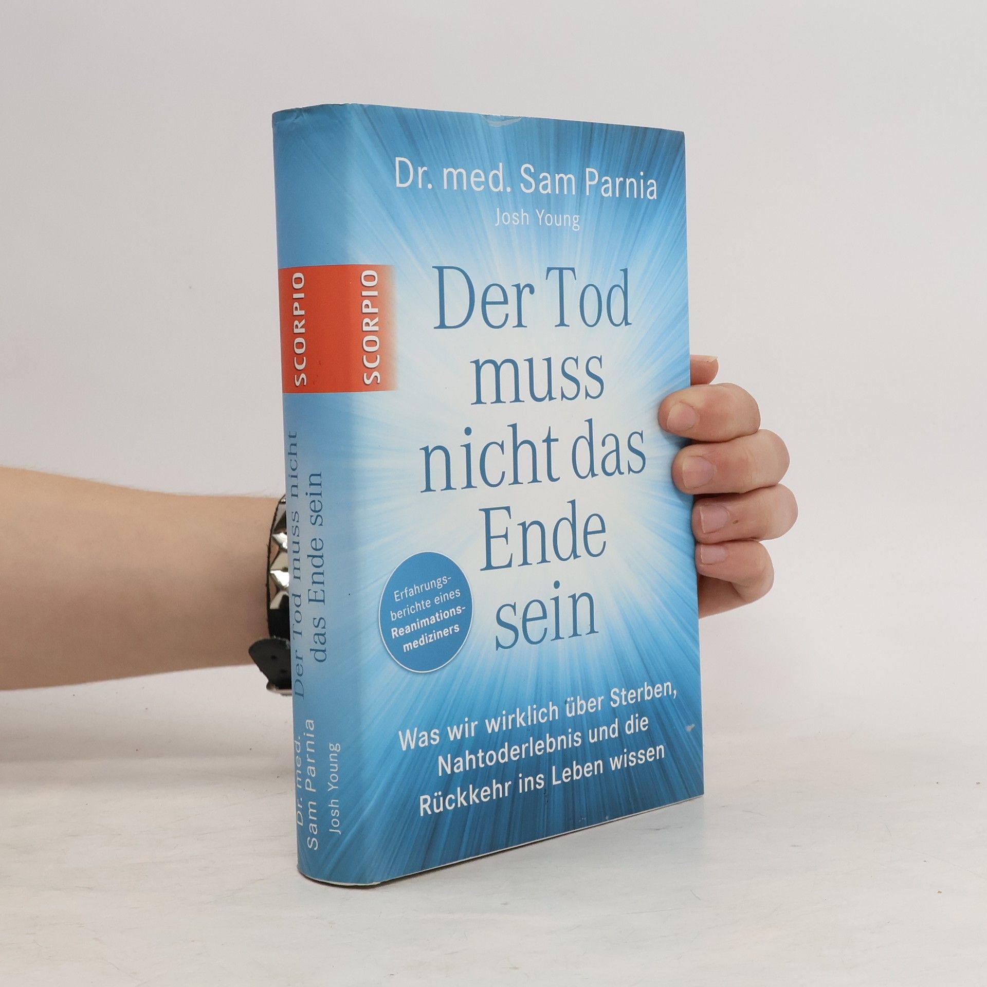 Sam Parnia Der Tod muss nicht das Ende sein