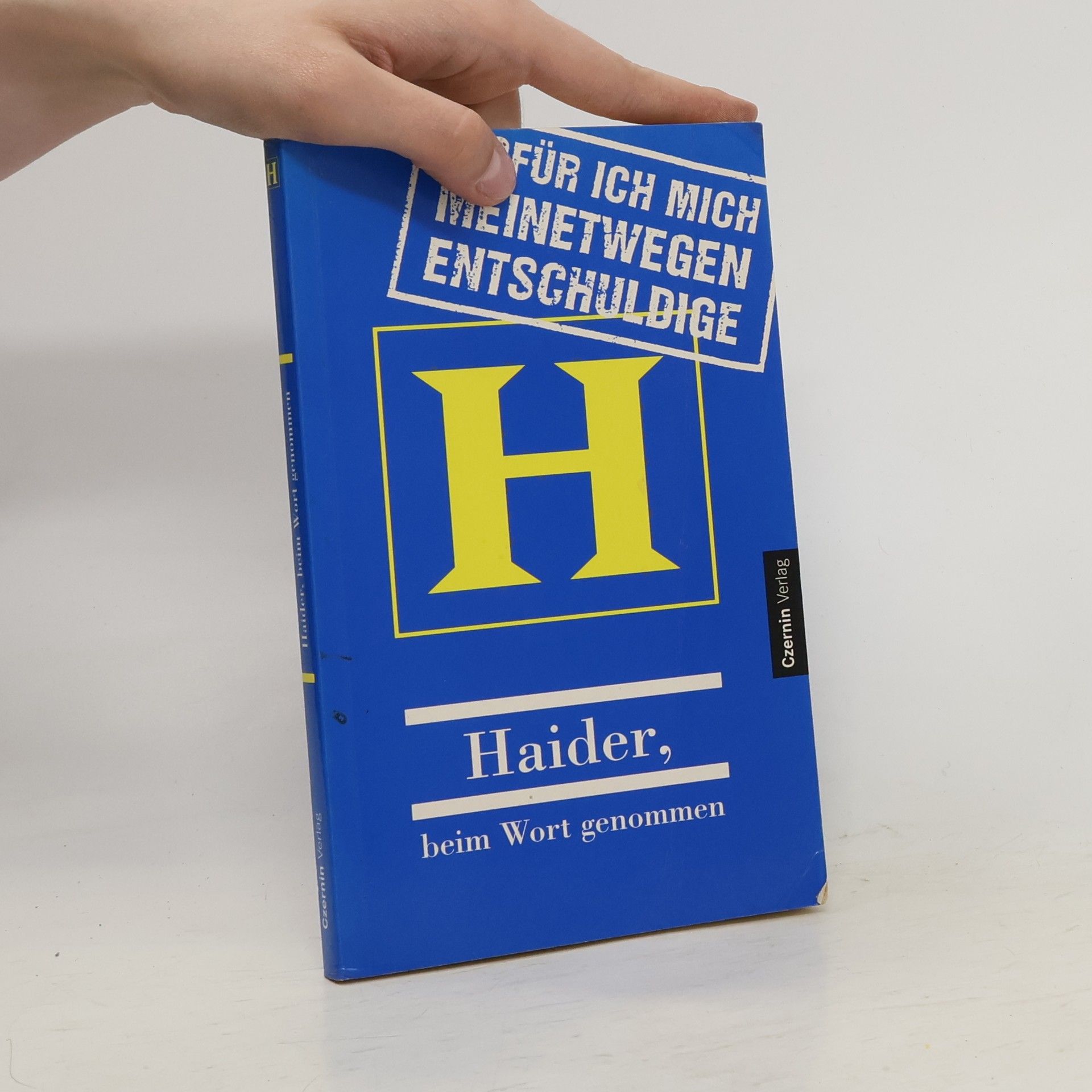 Hubertus Czernin Wofür ich mich meinetwegen entschuldige