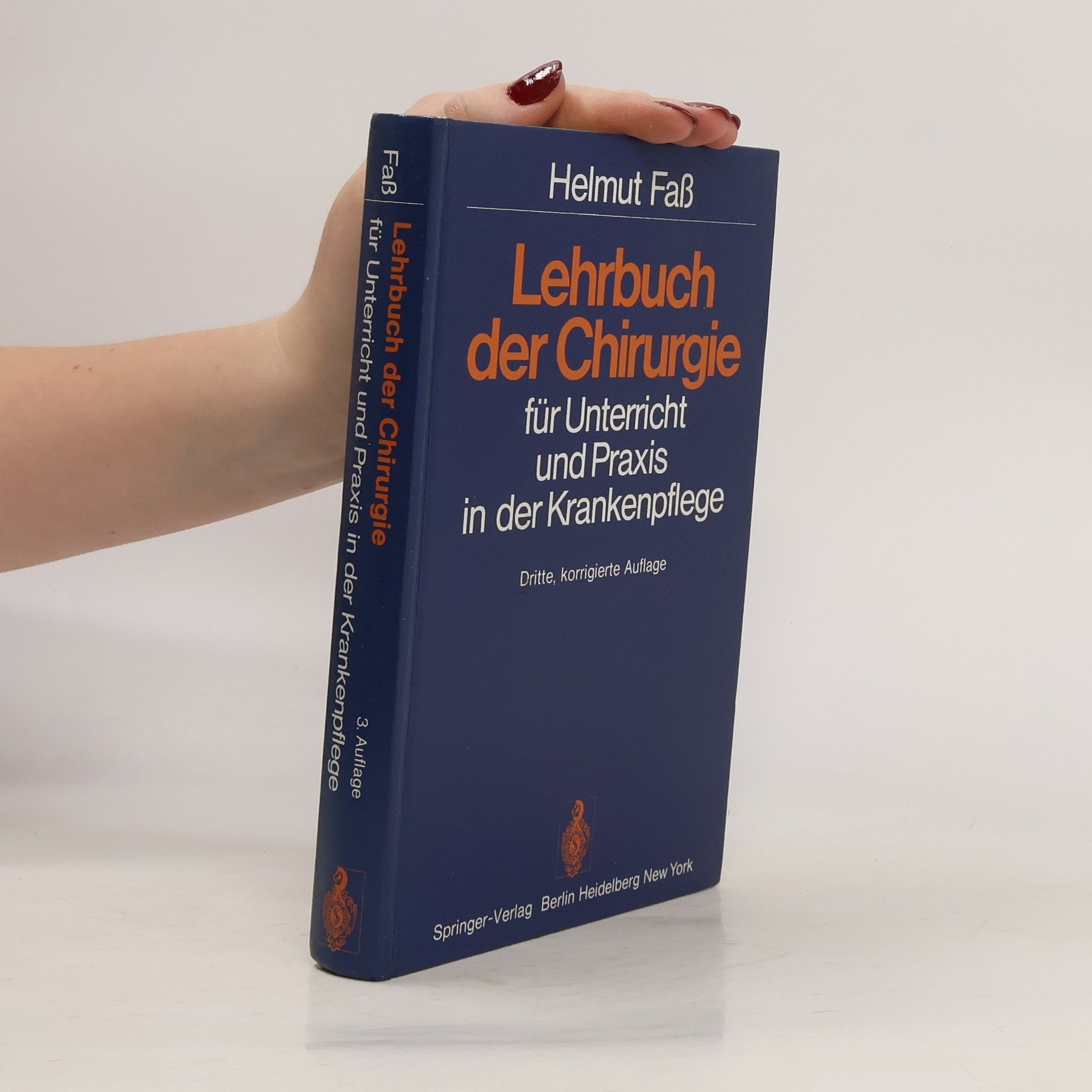 Helmut Fass Lehrbuch der Chirurgie für Unterricht und Praxis in der Krankenpflege