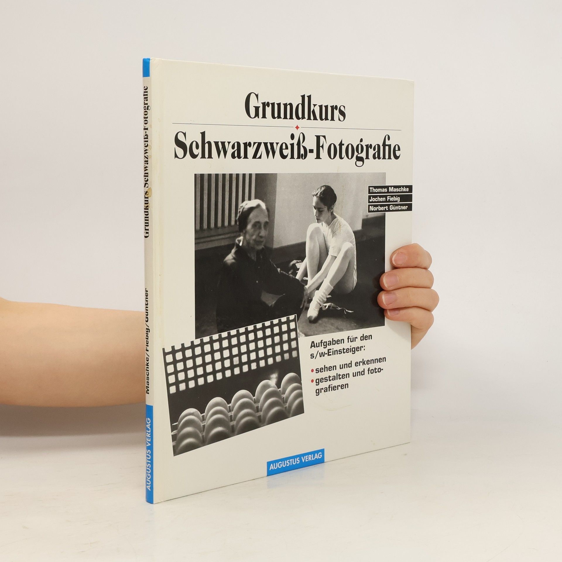 Thomas Maschke Grundkurs Schwarzweiss-Fotografie