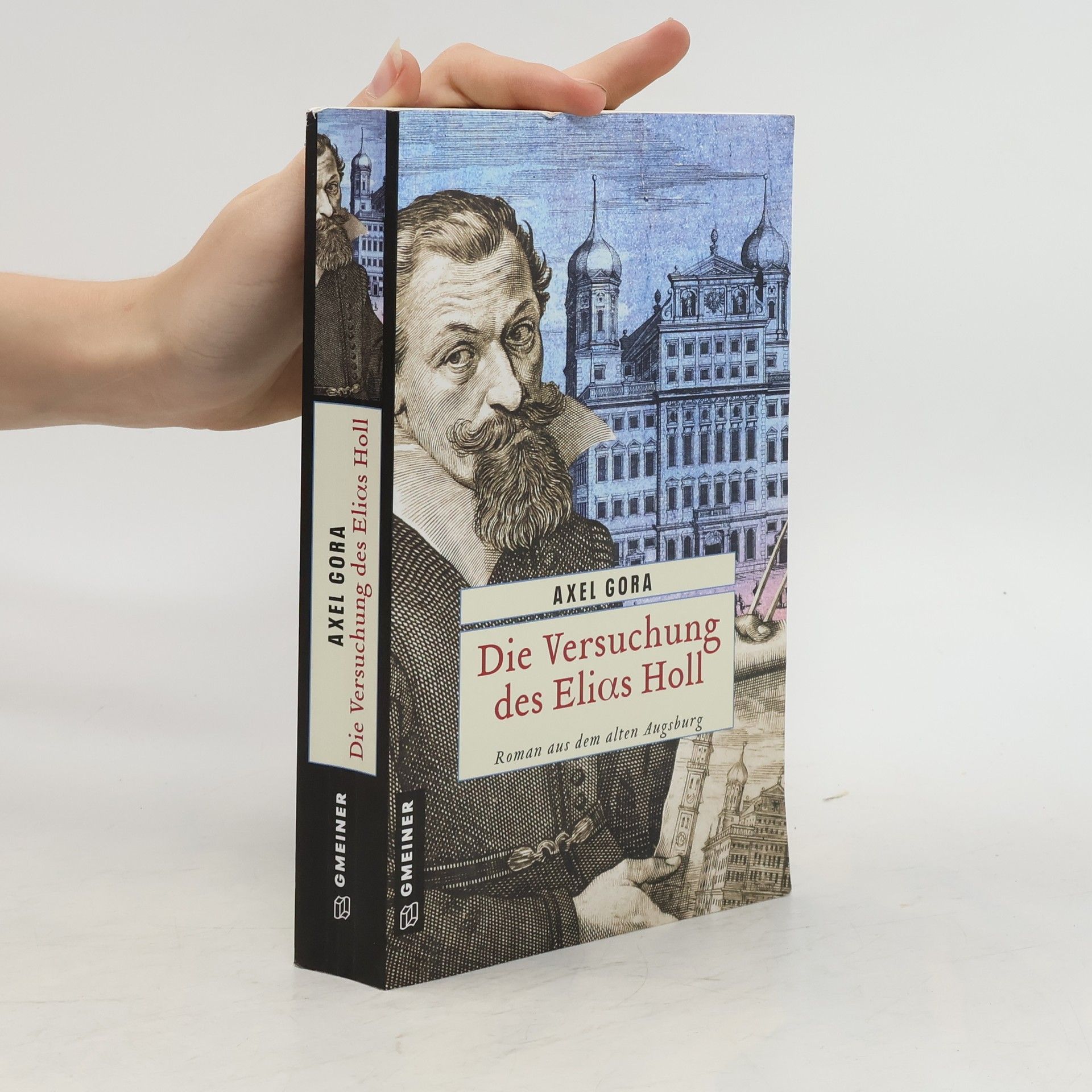 Axel Schultz Gora Die Versuchung des Elias Holl