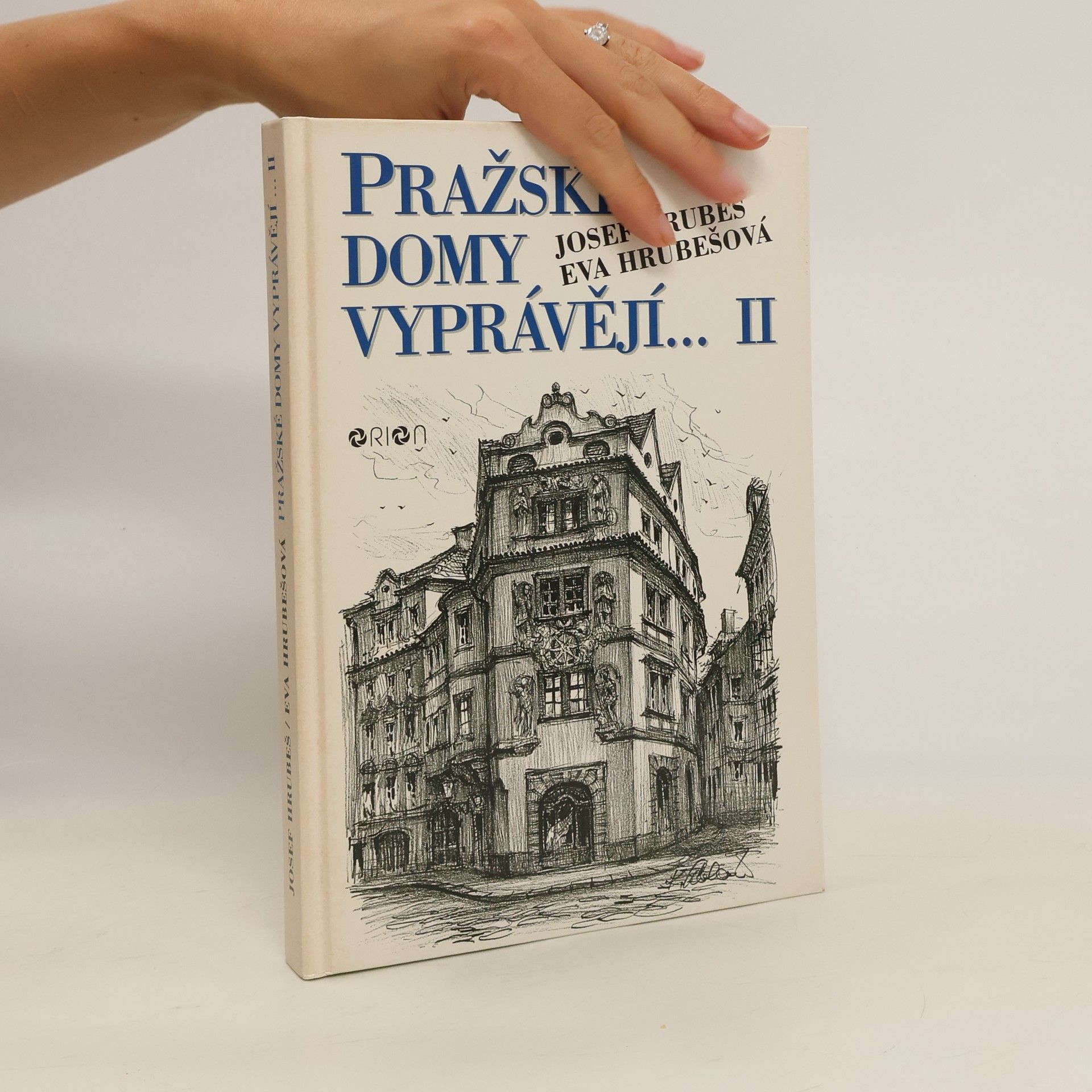 Josef Hrubeš Pražské domy vyprávějí... II