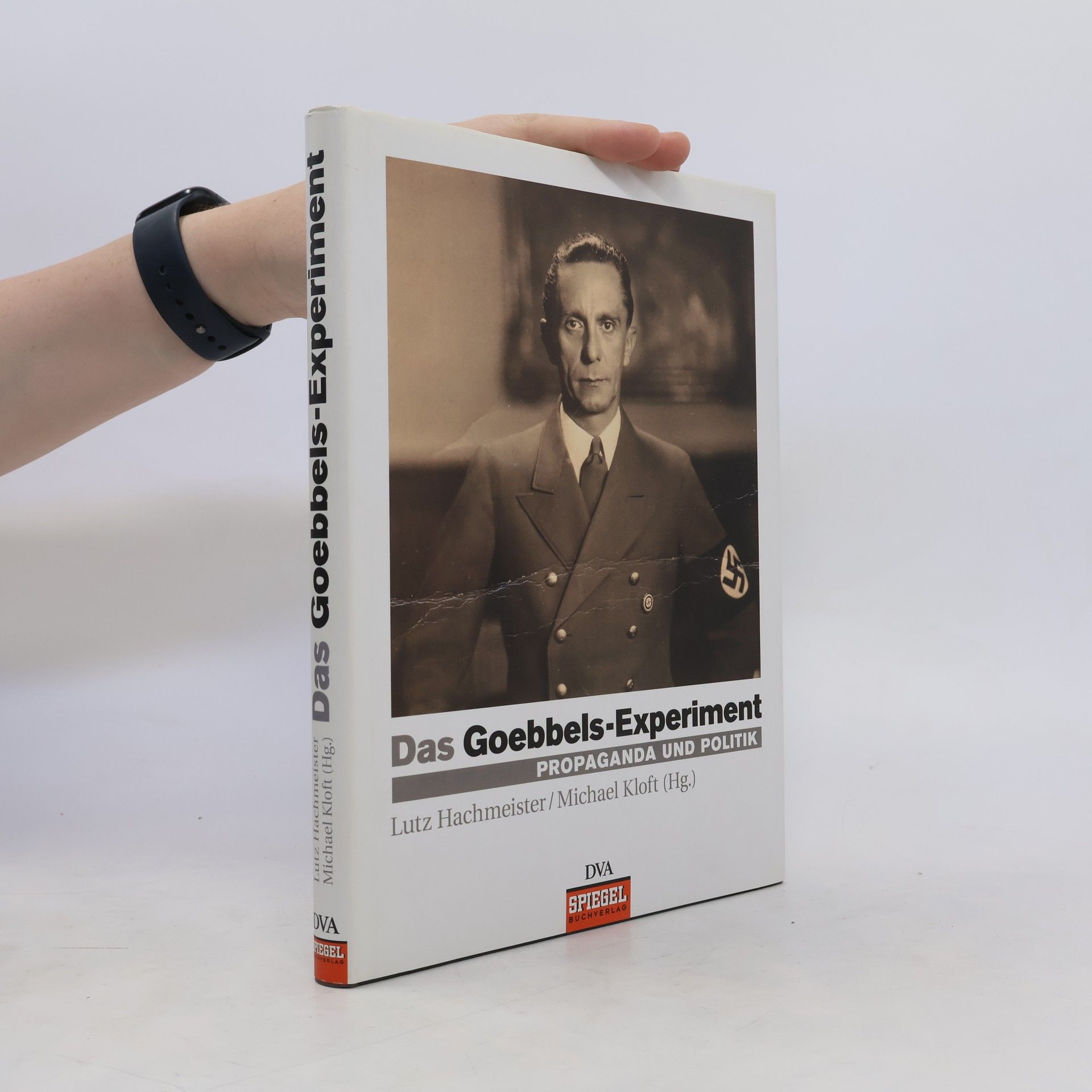 Lutz Hachmeister Das Goebbels-Experiment