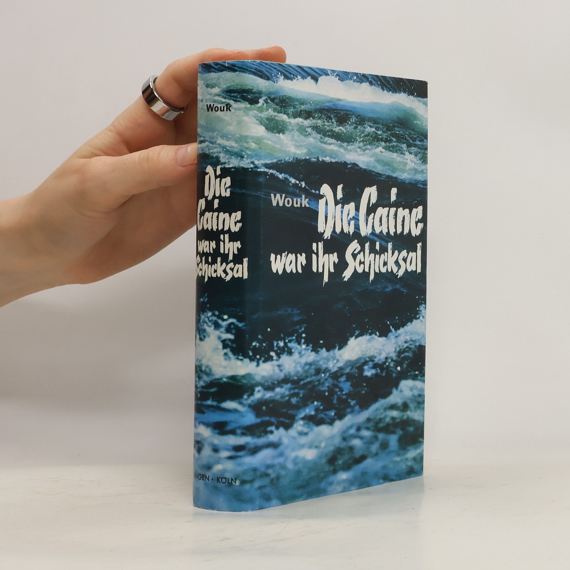 Herman Wouk Die <<Caine>> war ihr Schicksal