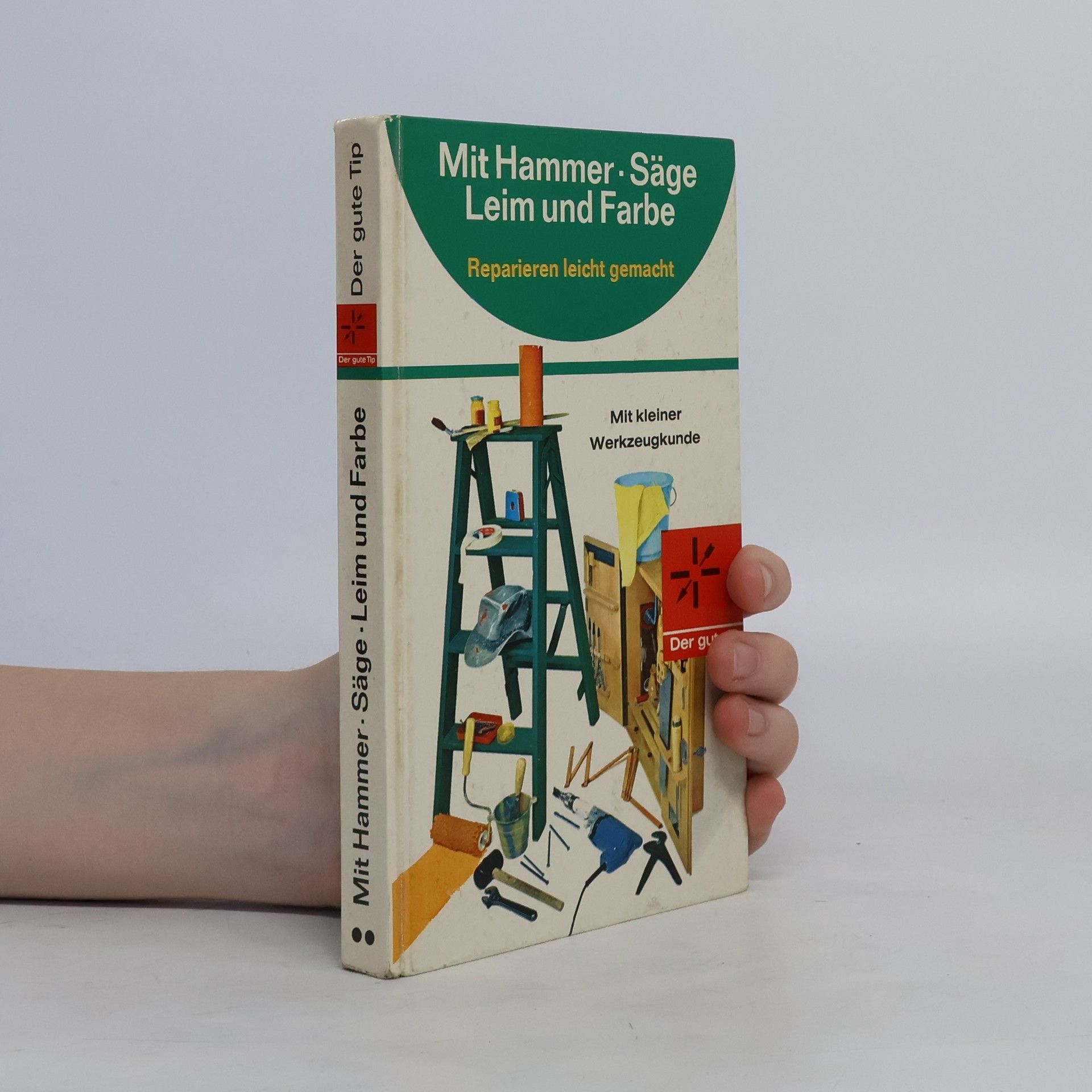 Herbert Beul Mit Hammer, Säge, Leim und Farbe