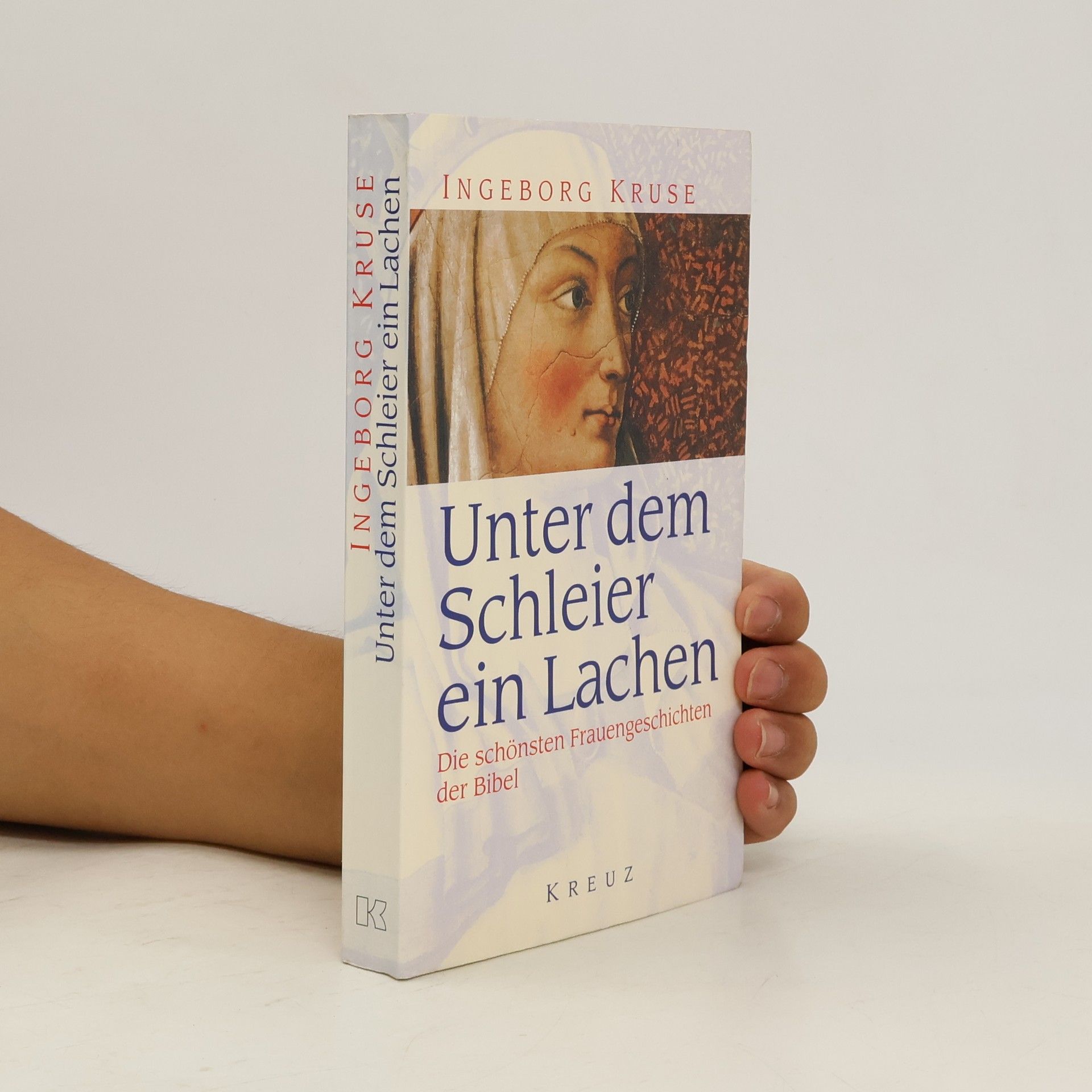 Ingeborg Kruse Unter dem Schleier - ein Lachen