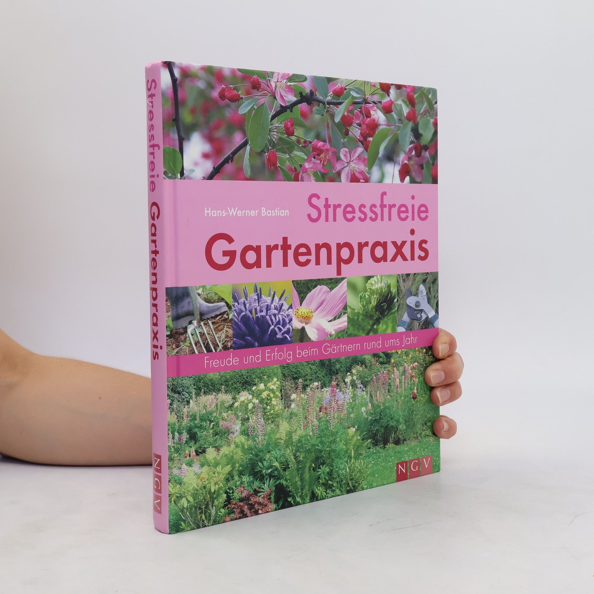 HansWerner Bastian Stressfreie Gartenpraxis