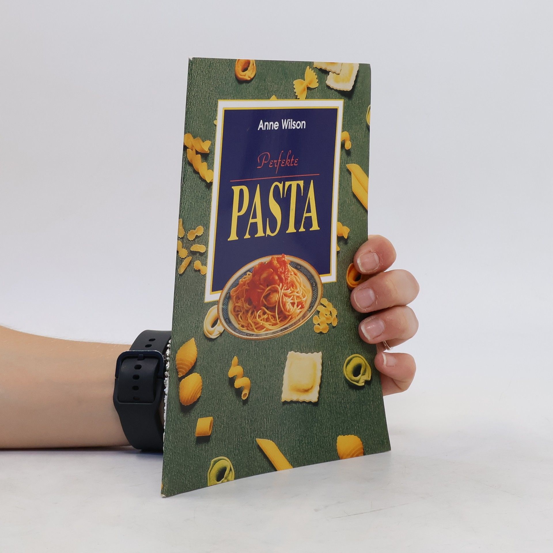 Anne Wilson Perfekte Pasta
