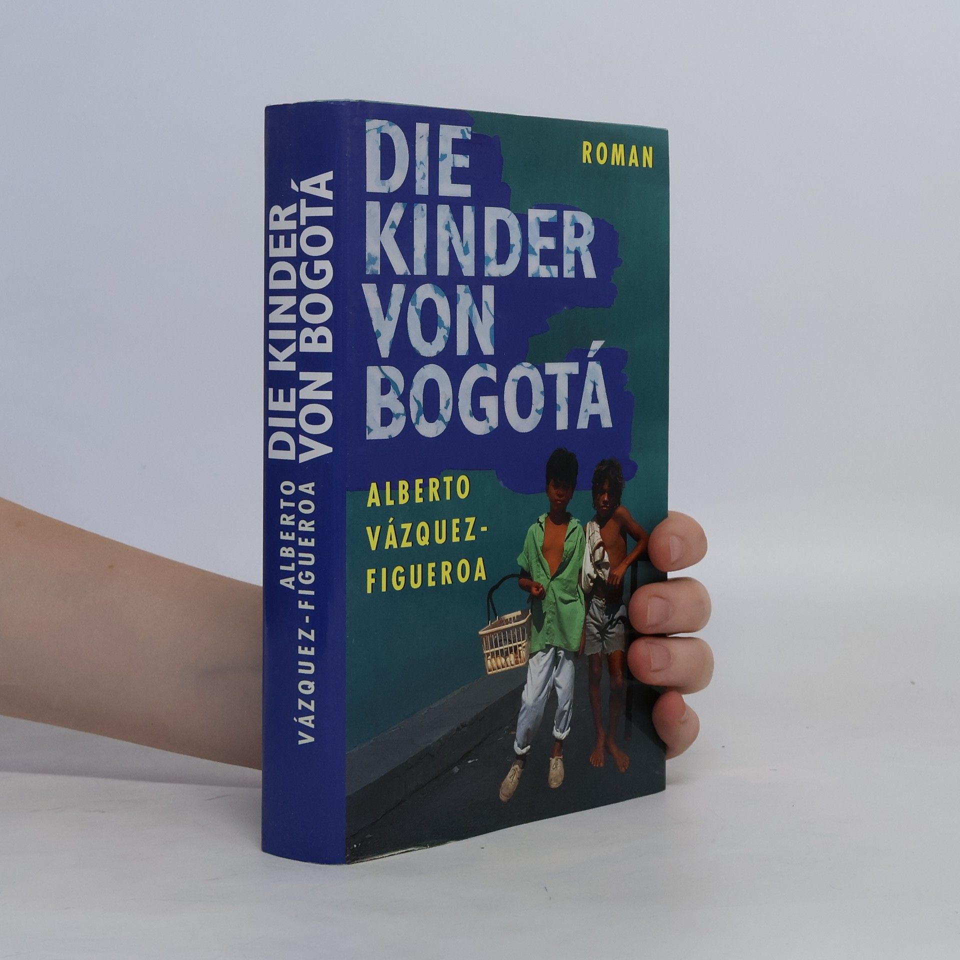 Alberto Vázquez Figueroa Die Kinder von Bogotá