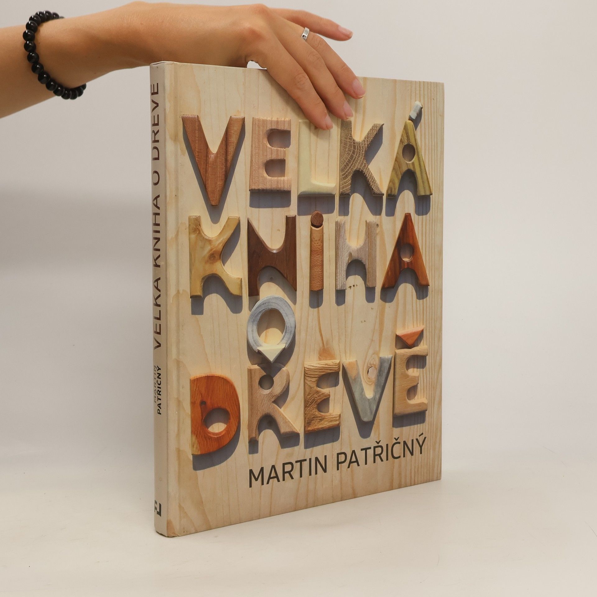 Martin Patřičný Velká kniha o dřevě