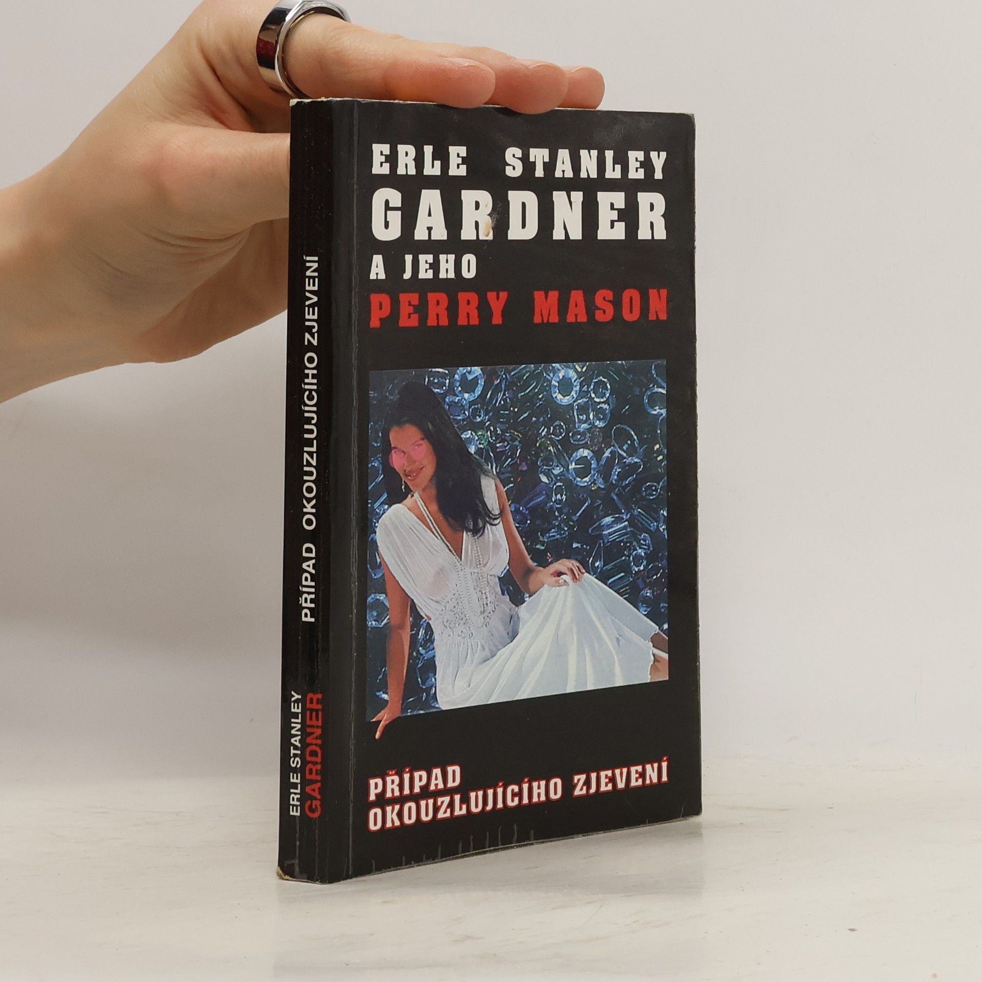 Erle Stanley Gardner Případ okouzlujícího zjevení