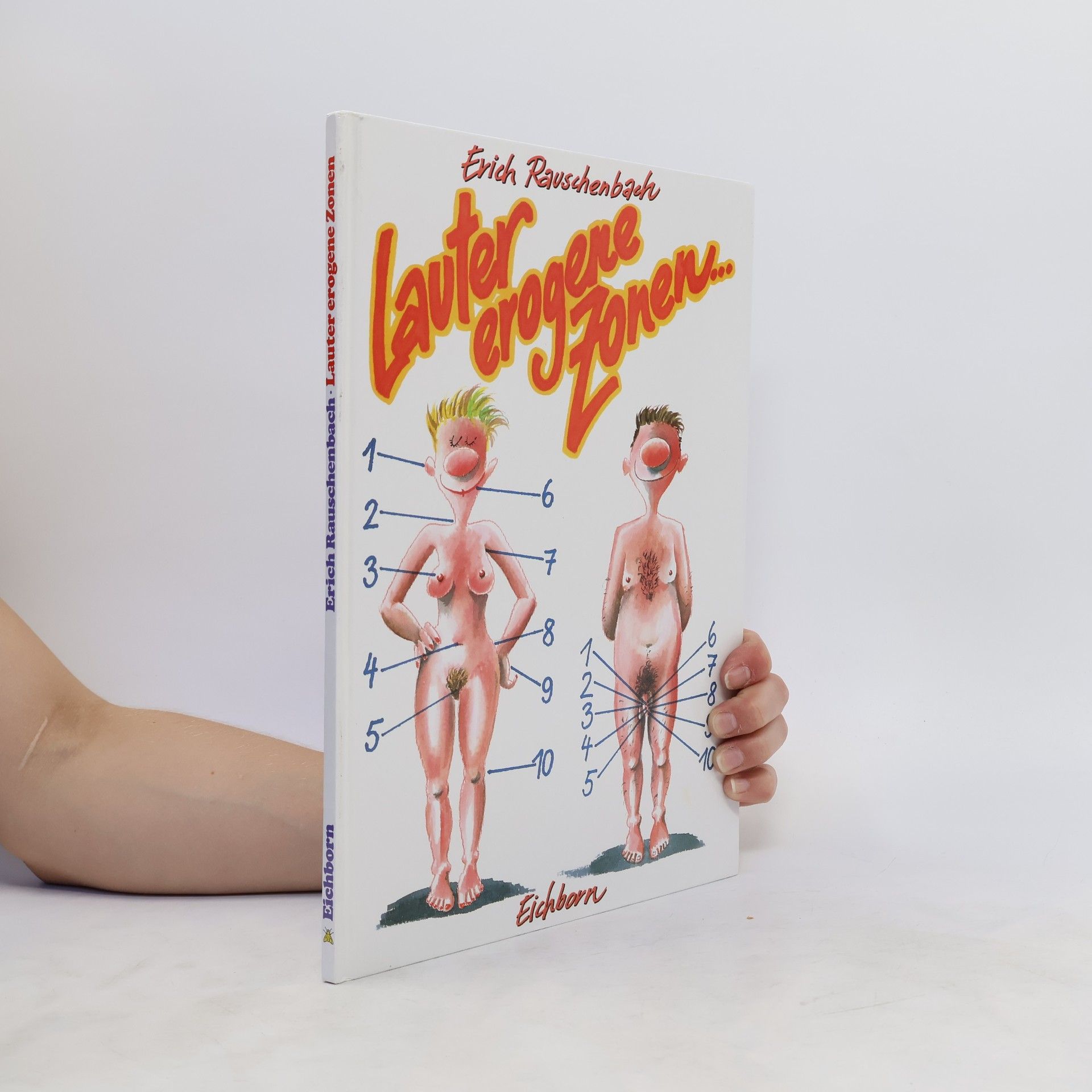 Erich Rauschenbach Lauter erogene Zonen ...