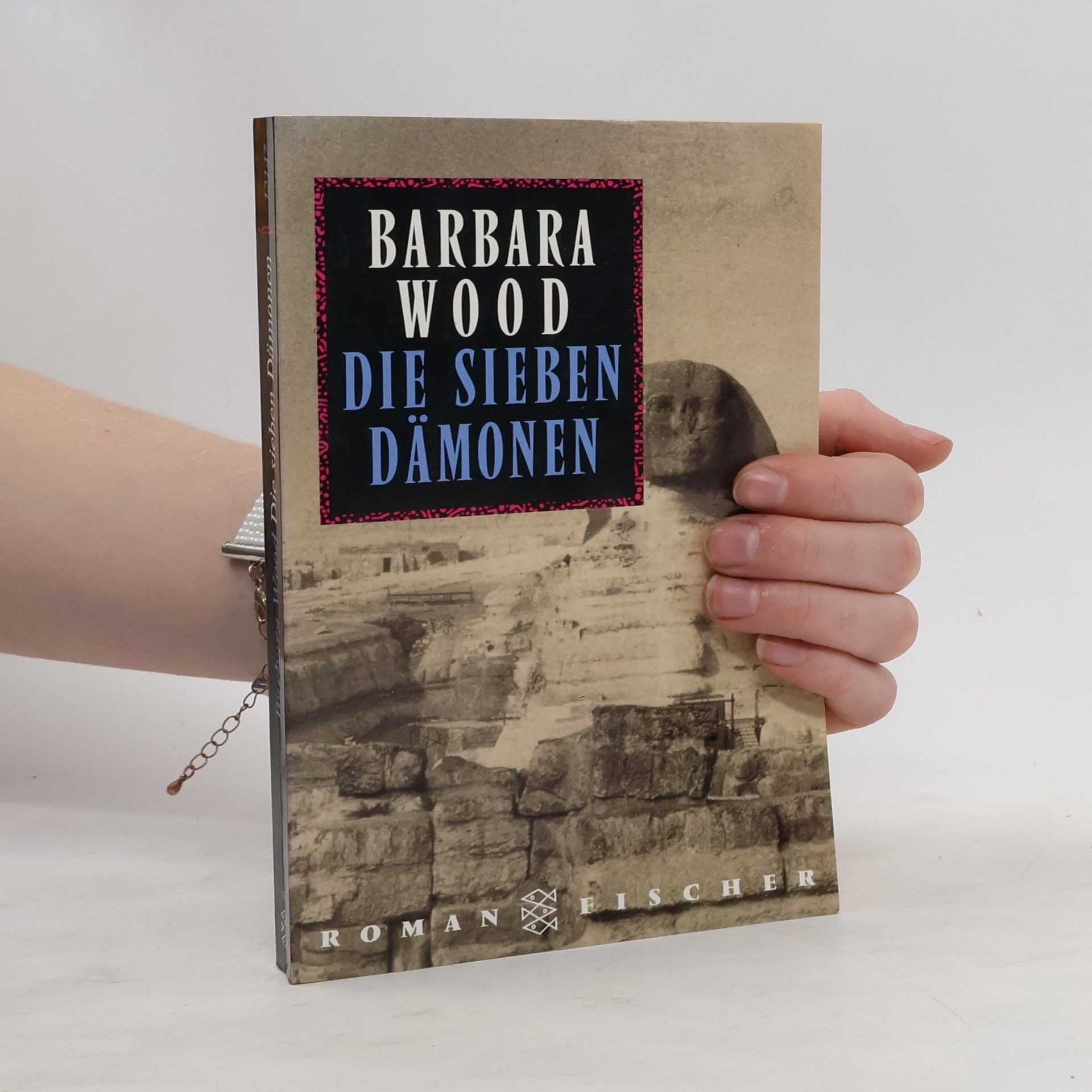 Barbara Wood Die sieben Dämonen