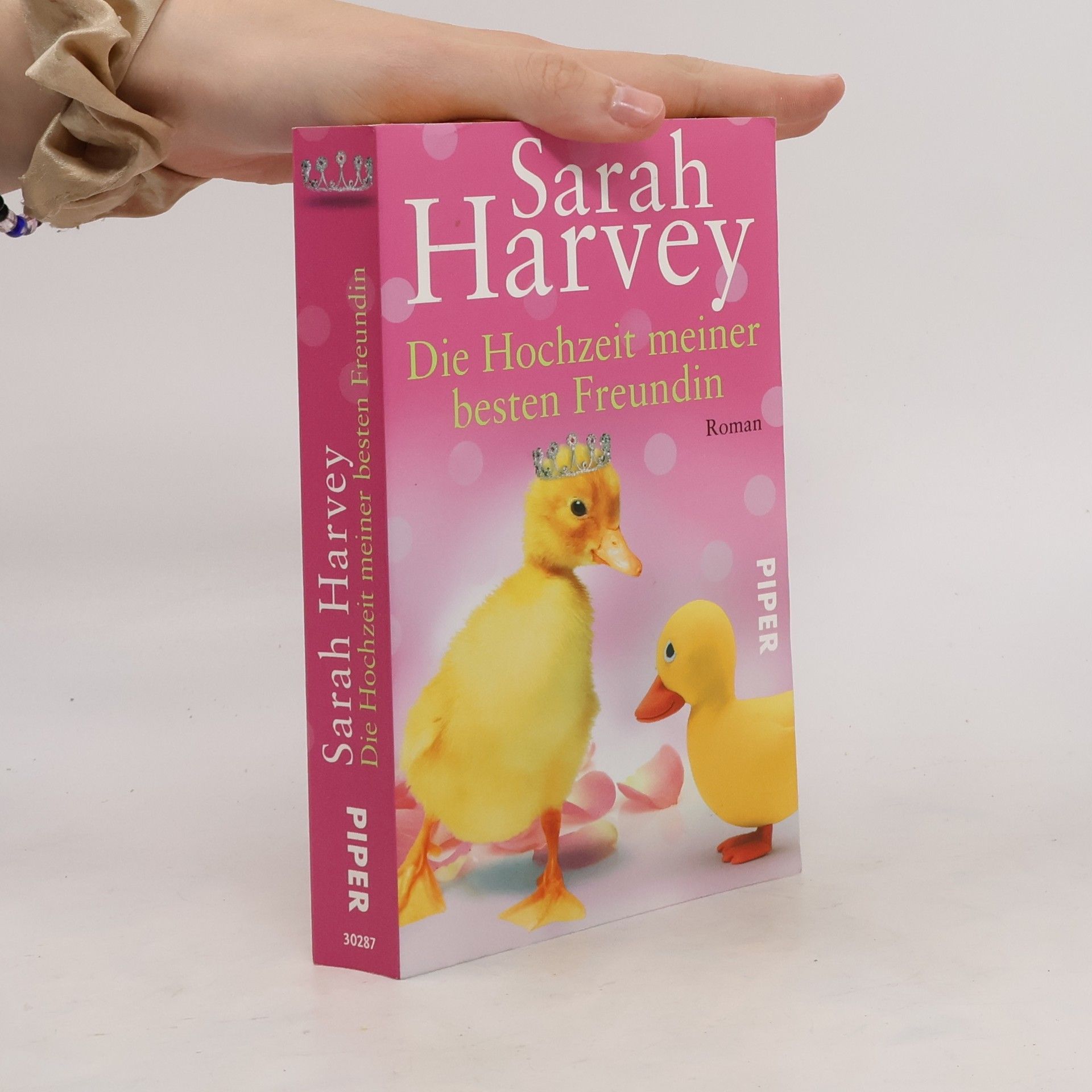 Sarah Harvey Die Hochzeit meiner besten Freundin