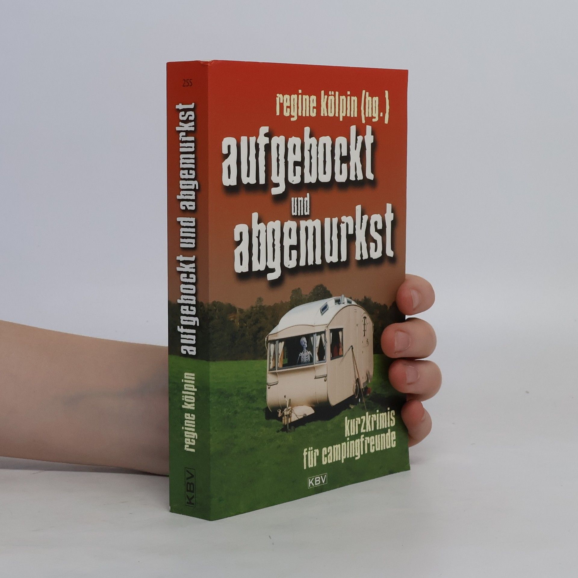 Regine Kölpin Aufgebockt und abgemurkst
