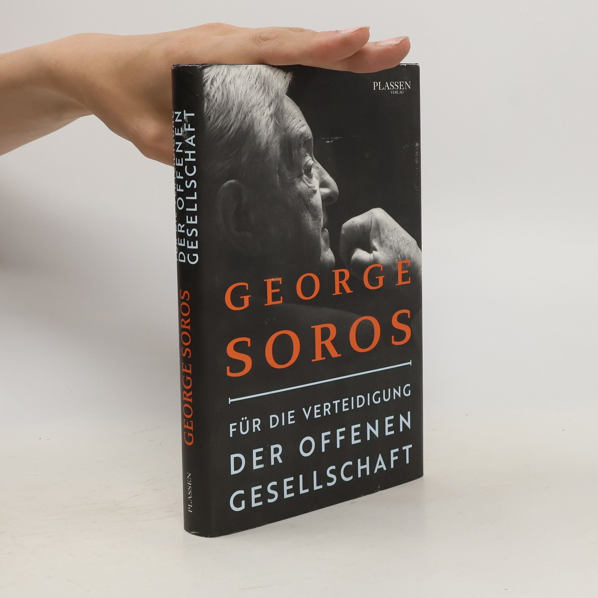 George Soros Für die Verteidigung der offenen Gesellschaft