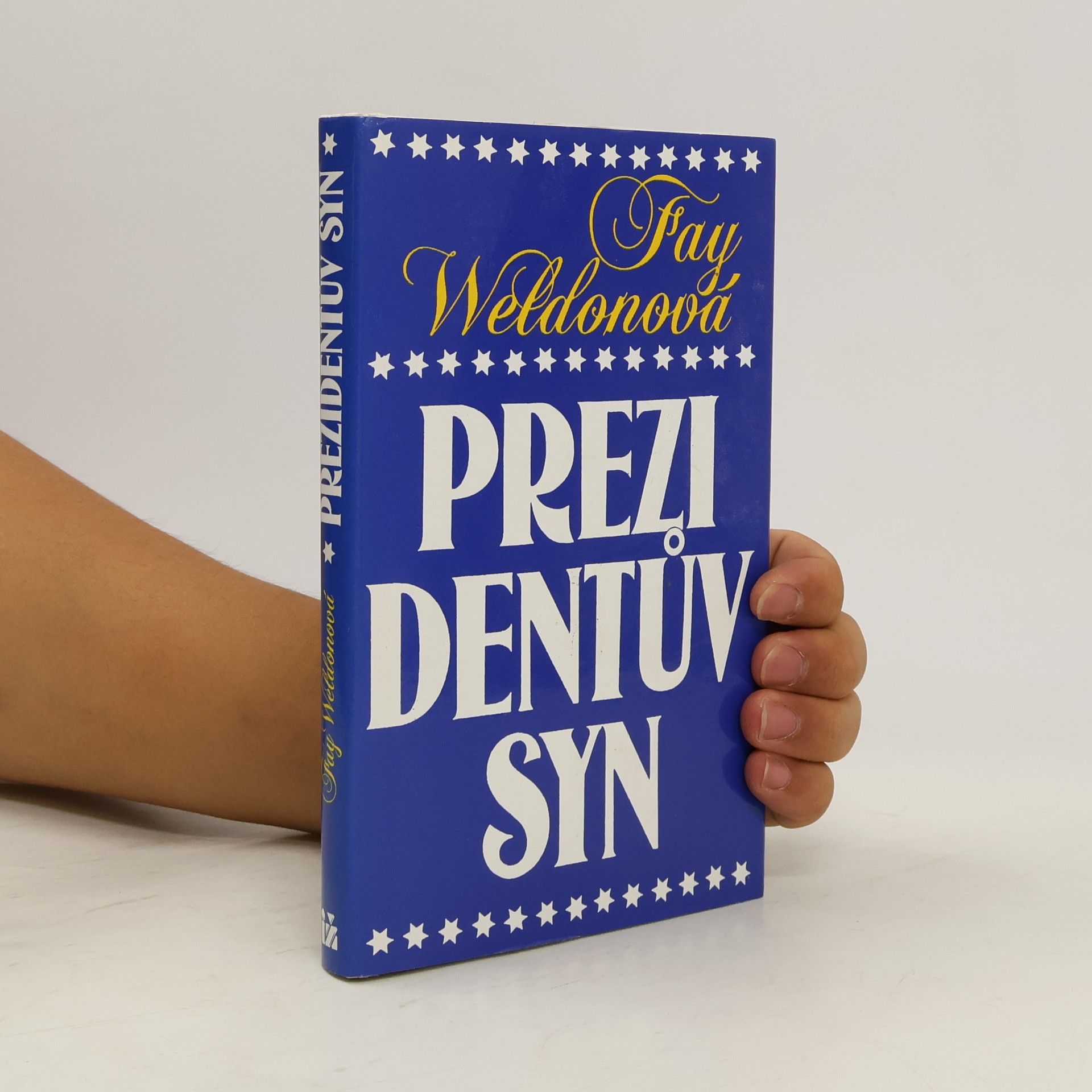 Fay Weldon Prezidentův syn