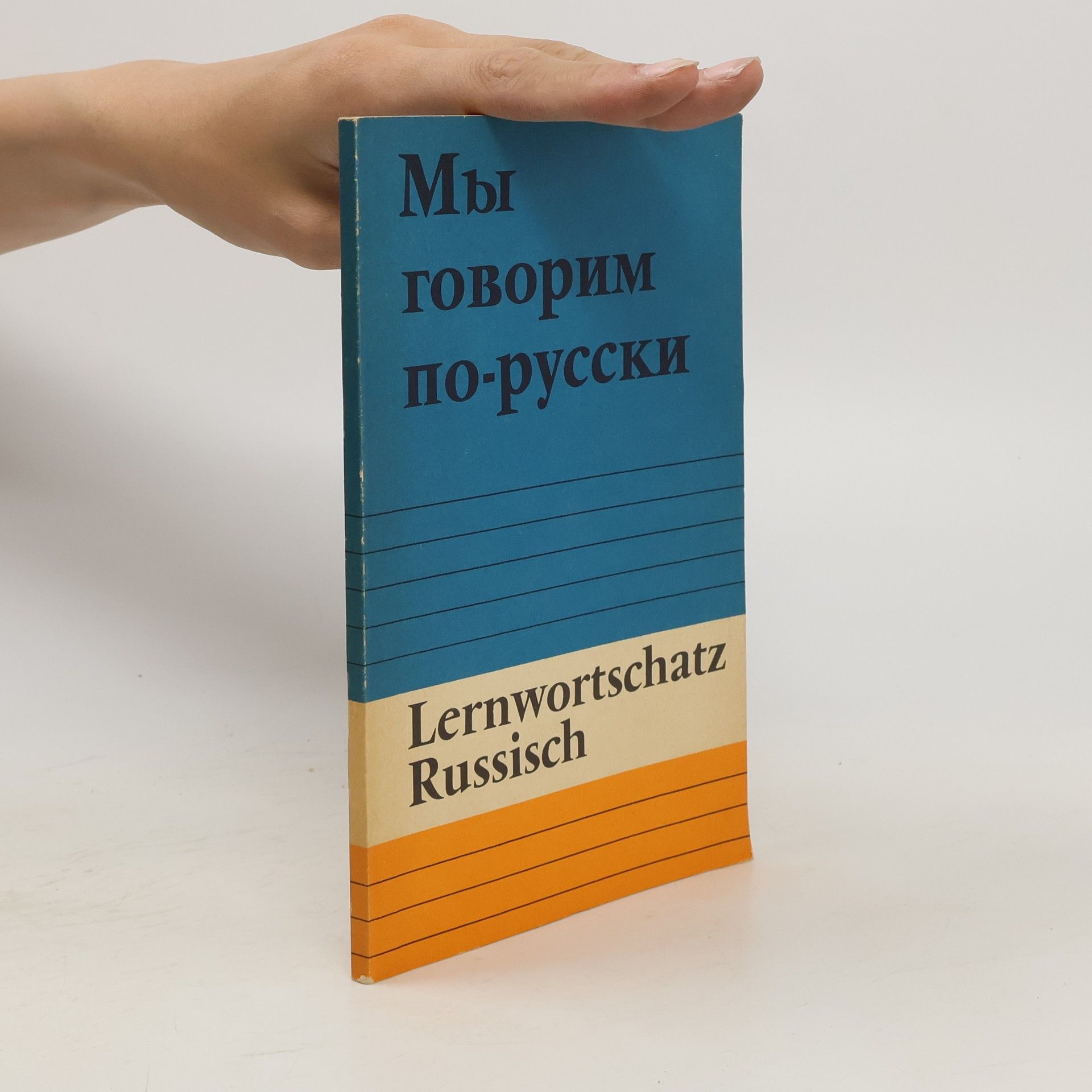 kolektiv Мы говорим по-русски. Lernwortschatz Russisch