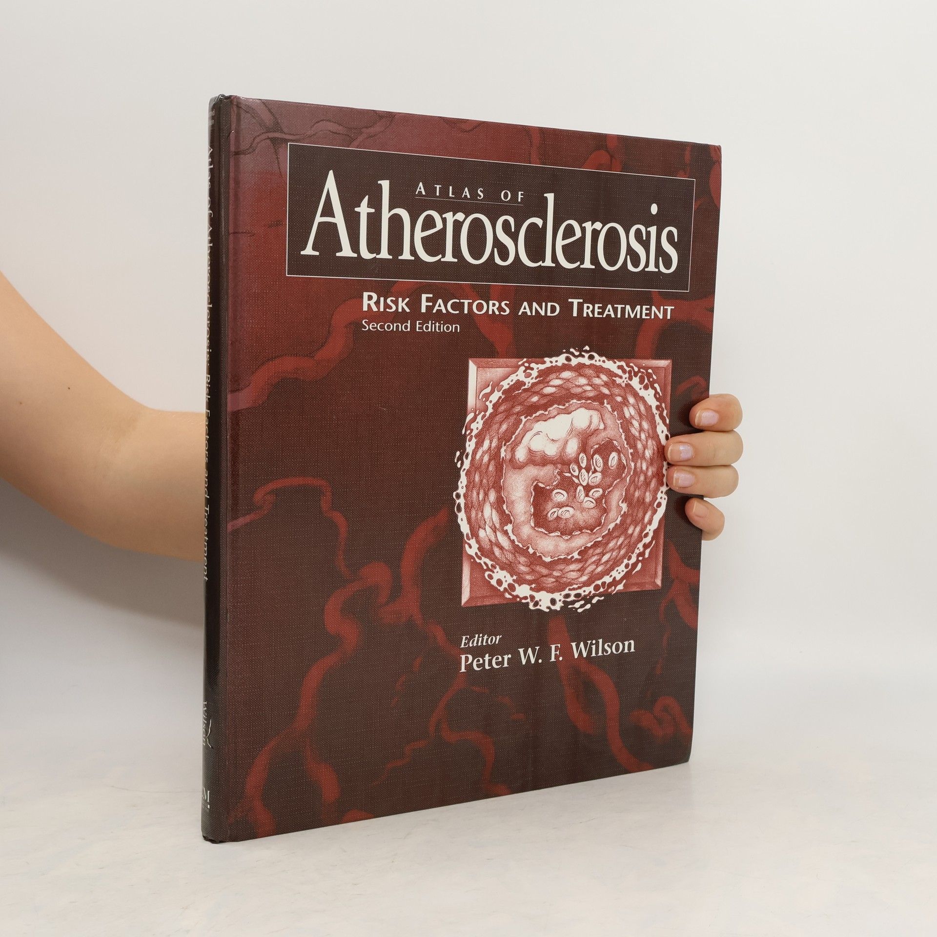 Peter W. Wilson Atlas of Atherosclerosis