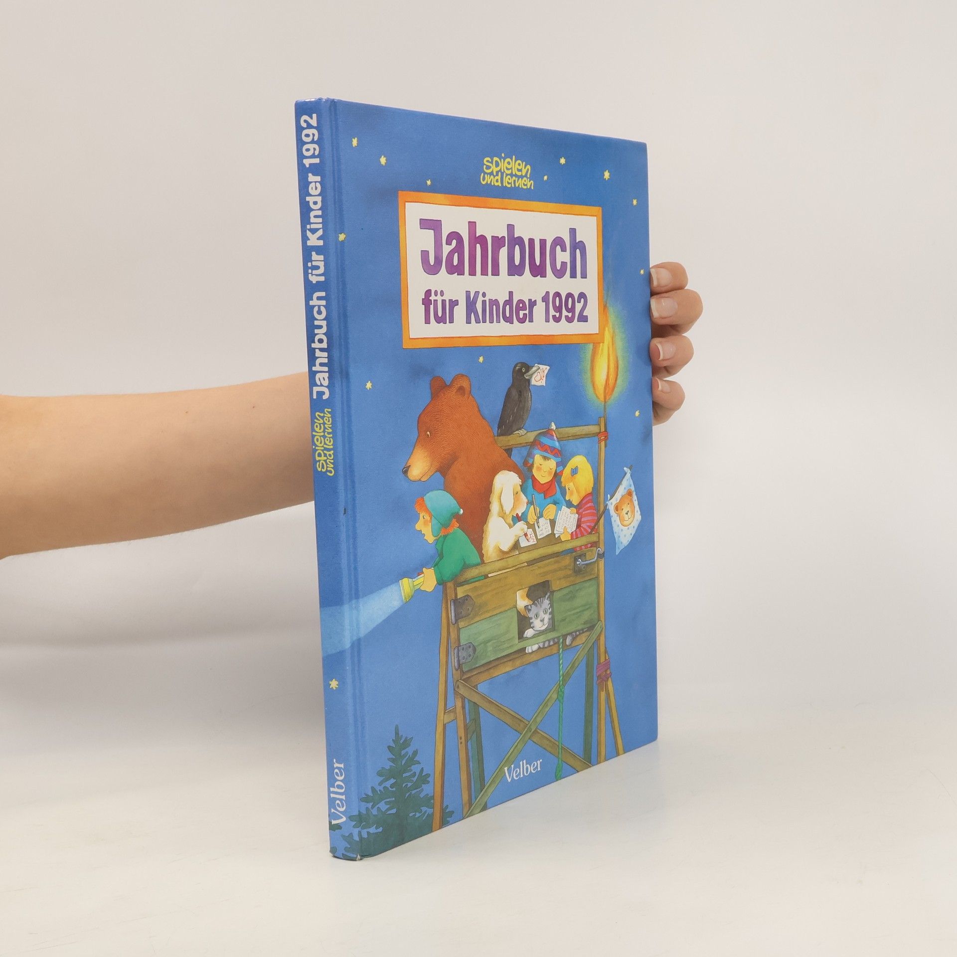 Autorenkollektiv Spielen und Lernen. Jahrbuch für Kinder 1992.