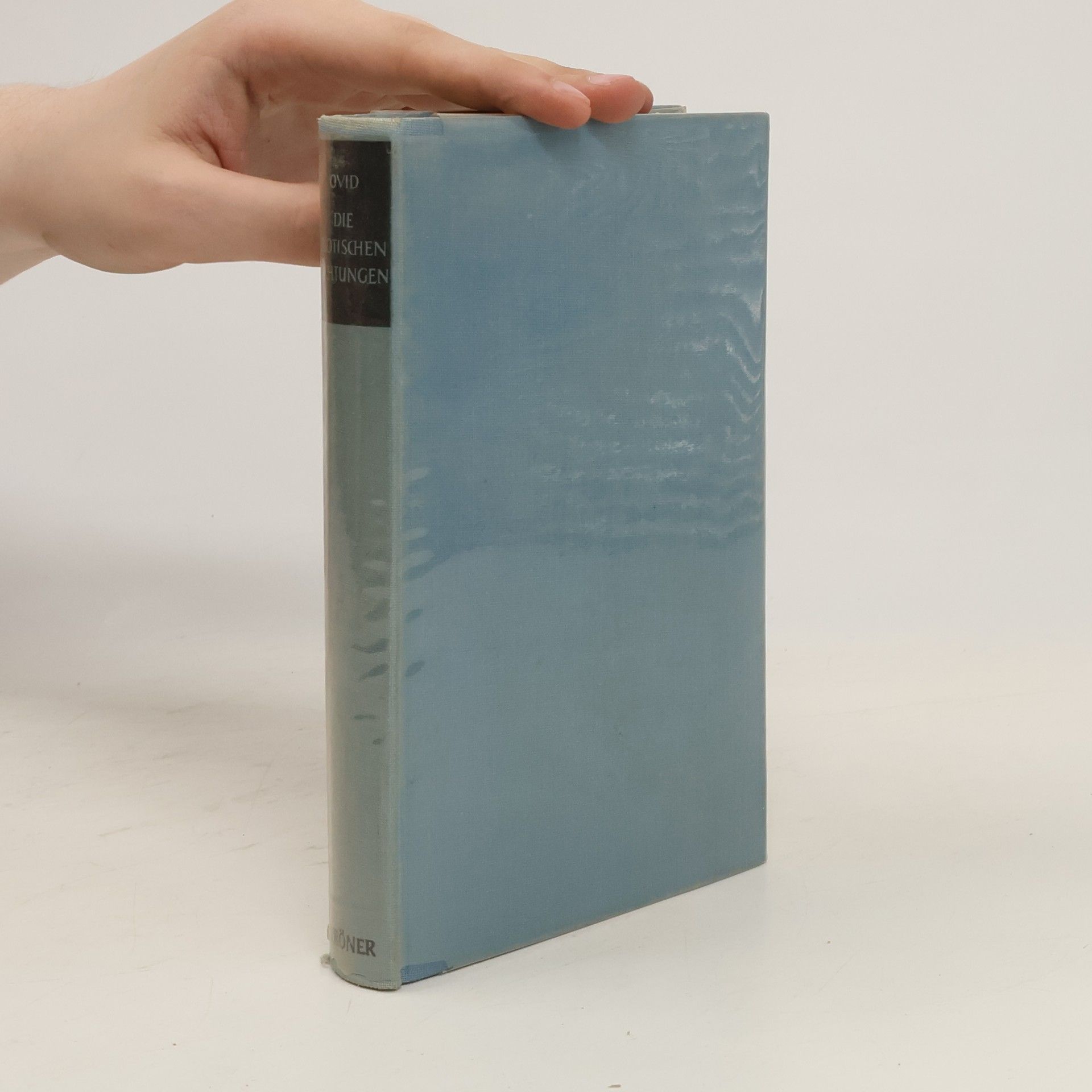 Publius Ovidius Naso Die erotischen Dichtungen