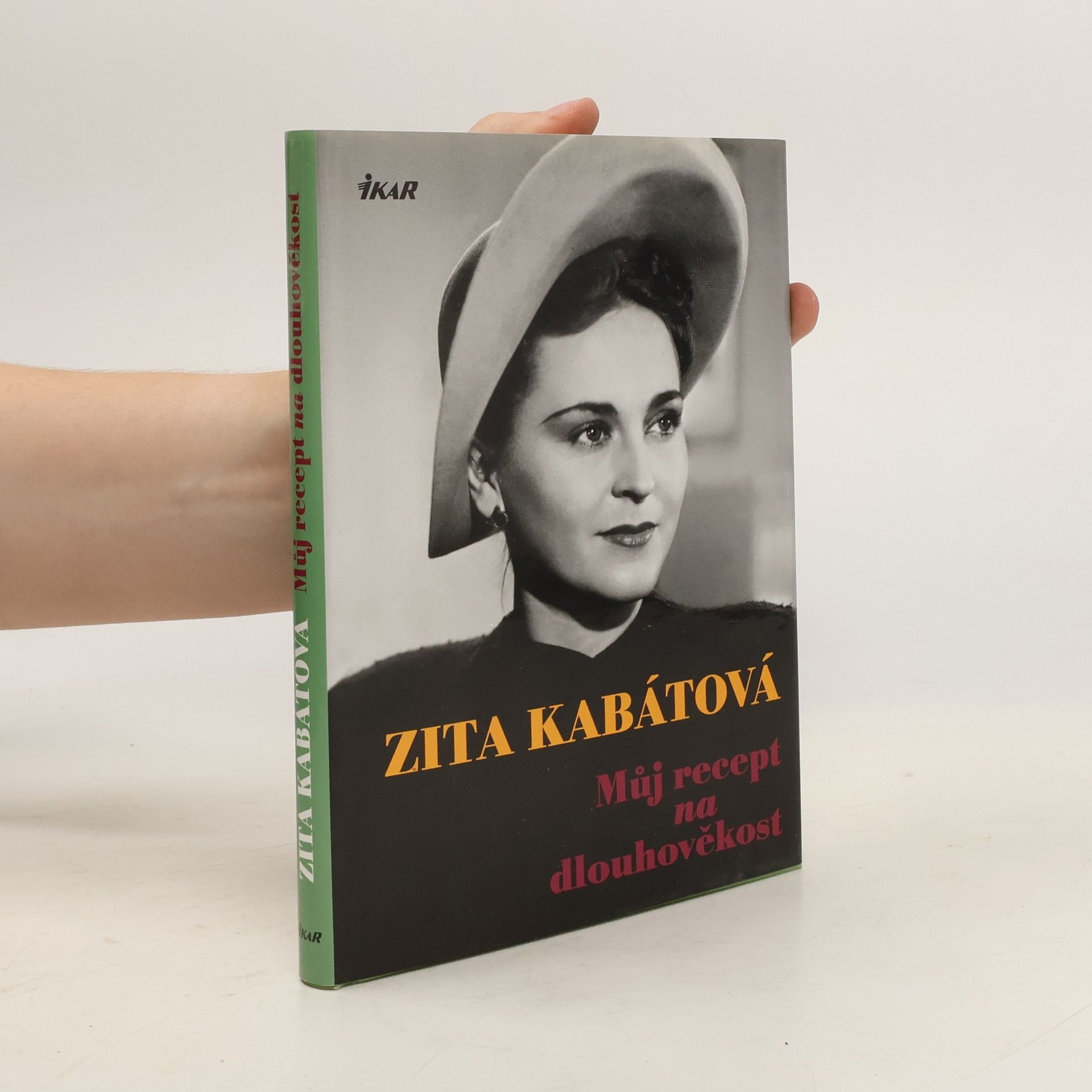 Zita Kabátová Můj recept na dlouhověkost