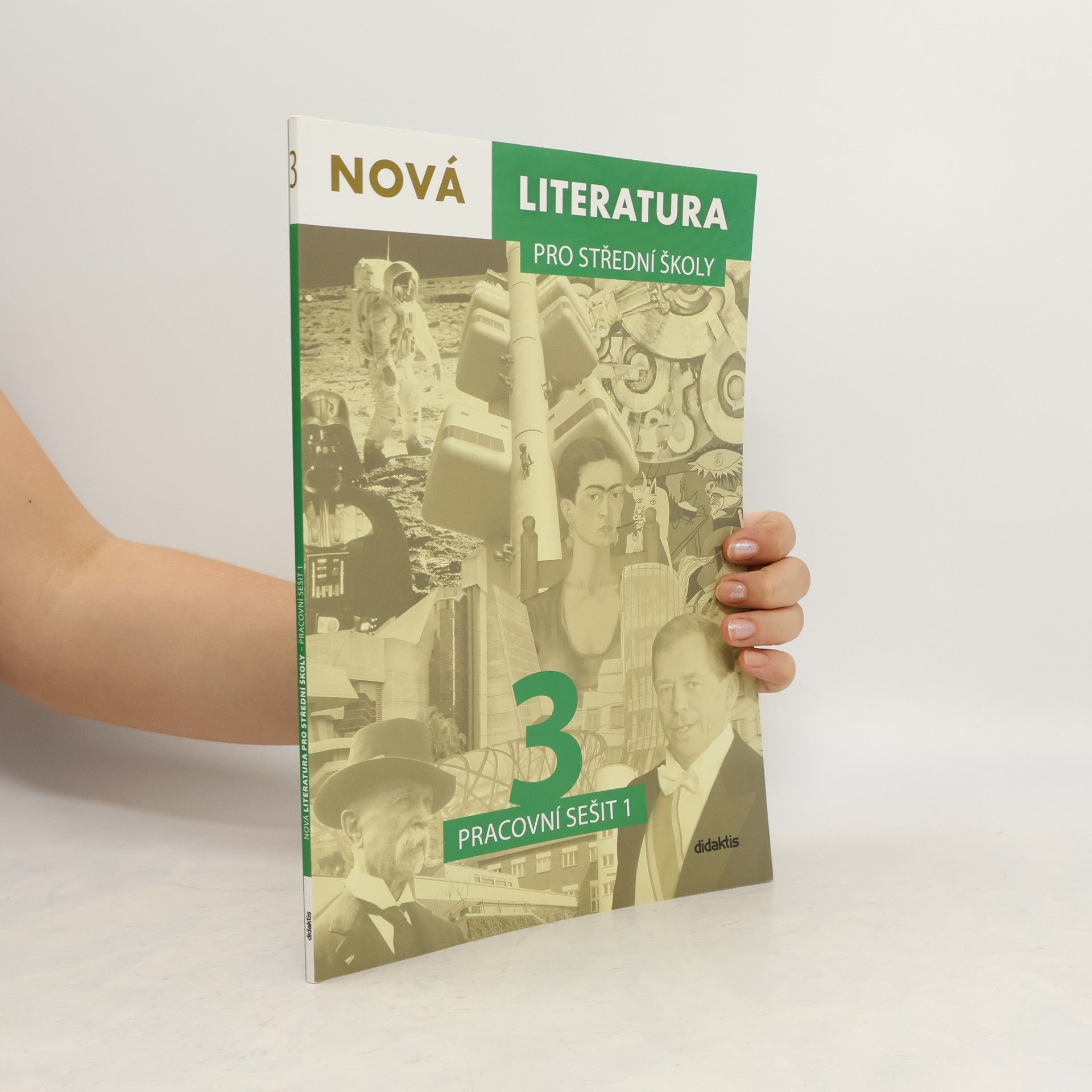 Jolana Fišarová Nová literatura 3 pro střední školy. Pracovní sešit 1